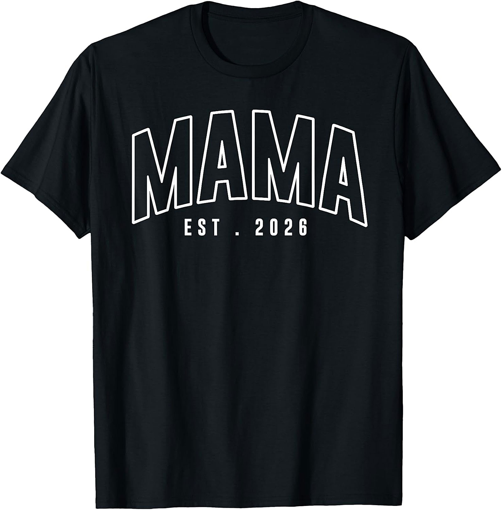 Mama Est 2026 T-shirt New Mom Pregnancy Reveal Tee