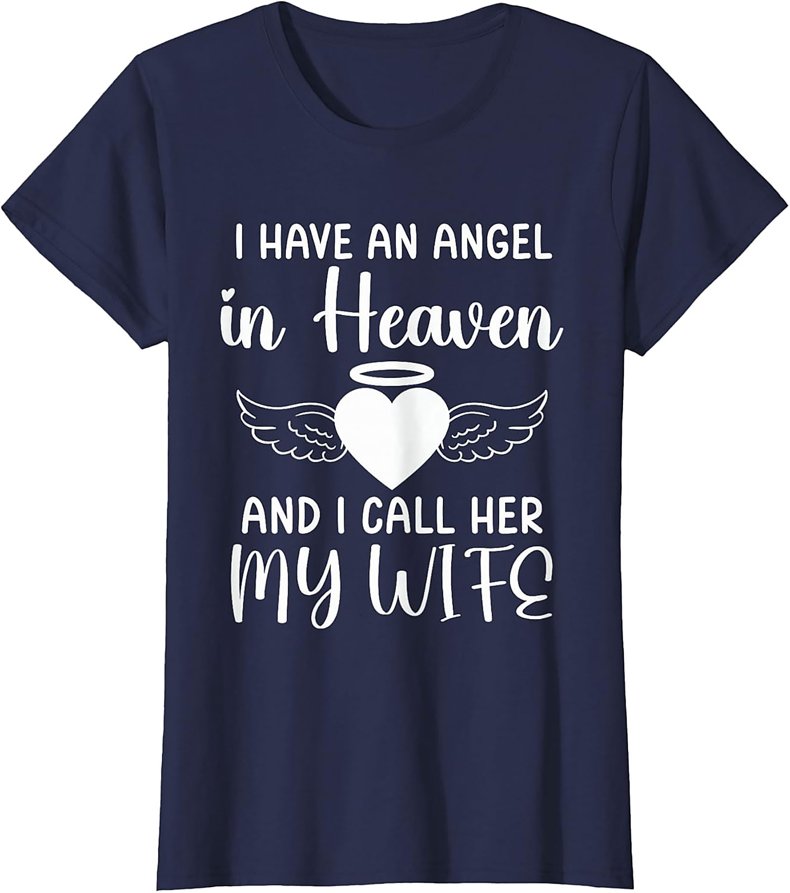 Angel in Heaven Wife Memorial T-Shirt | Remembrance Tee