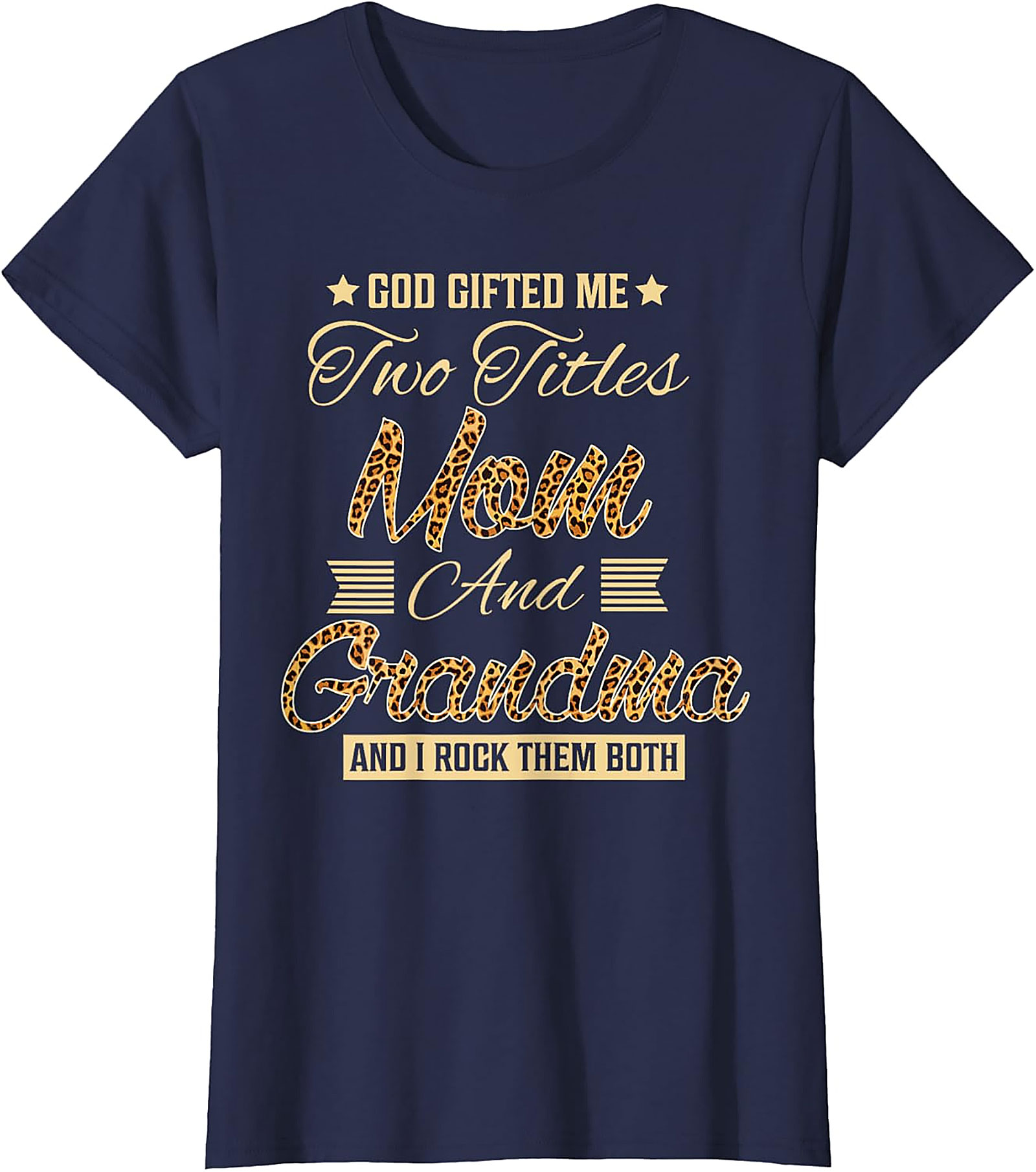 God Gifted Me Mom & Grandma T-Shirt Leopard Print Tee