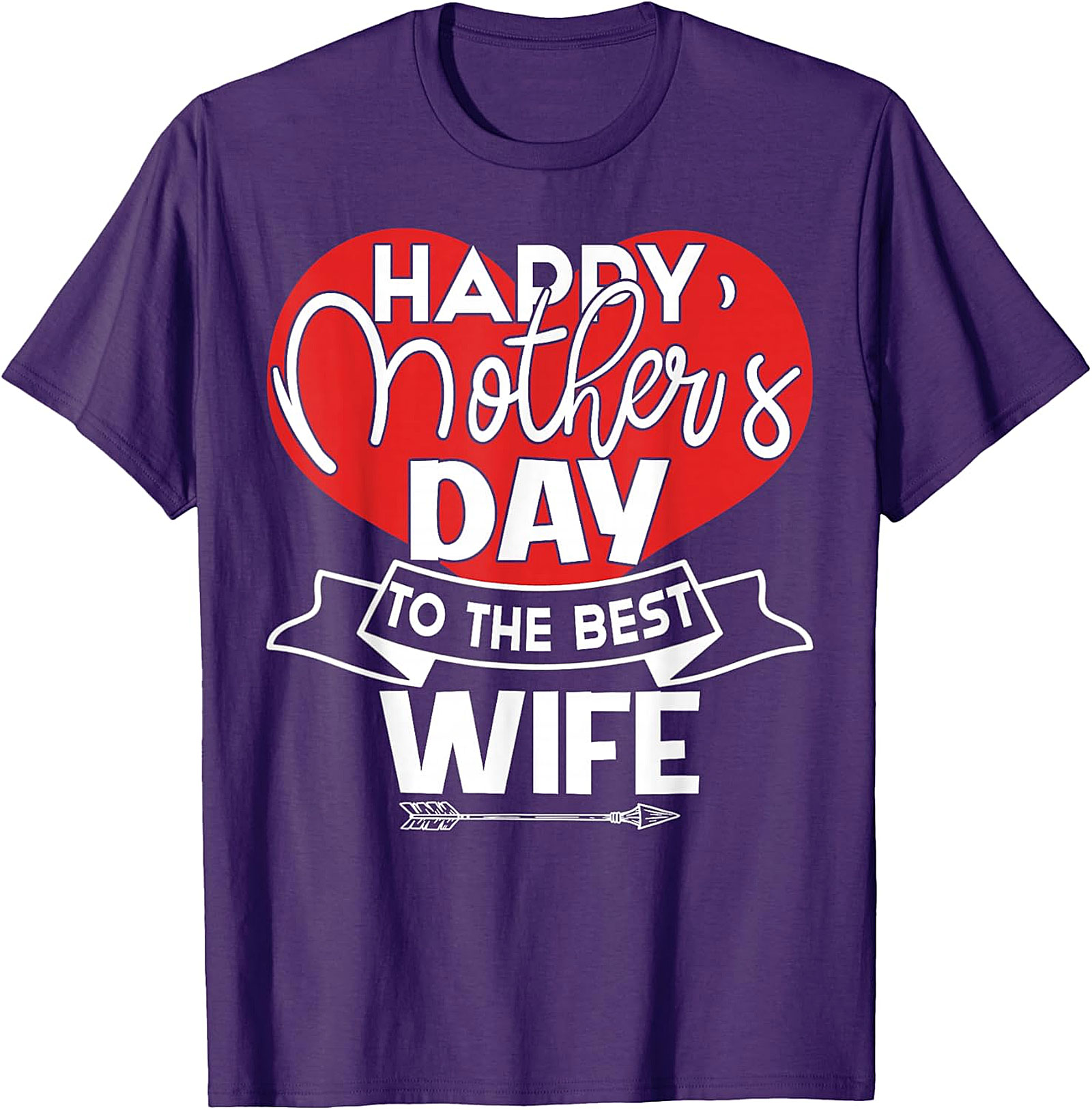 Happy Mother's Day Best Wife T-Shirt | Unique Gift Graphic Tee