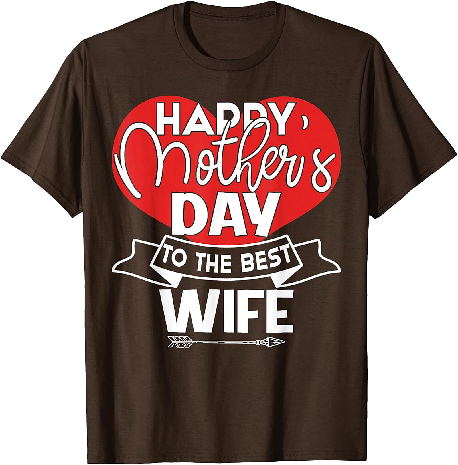 Happy Mother's Day Best Wife T-Shirt | Unique Gift Graphic Tee