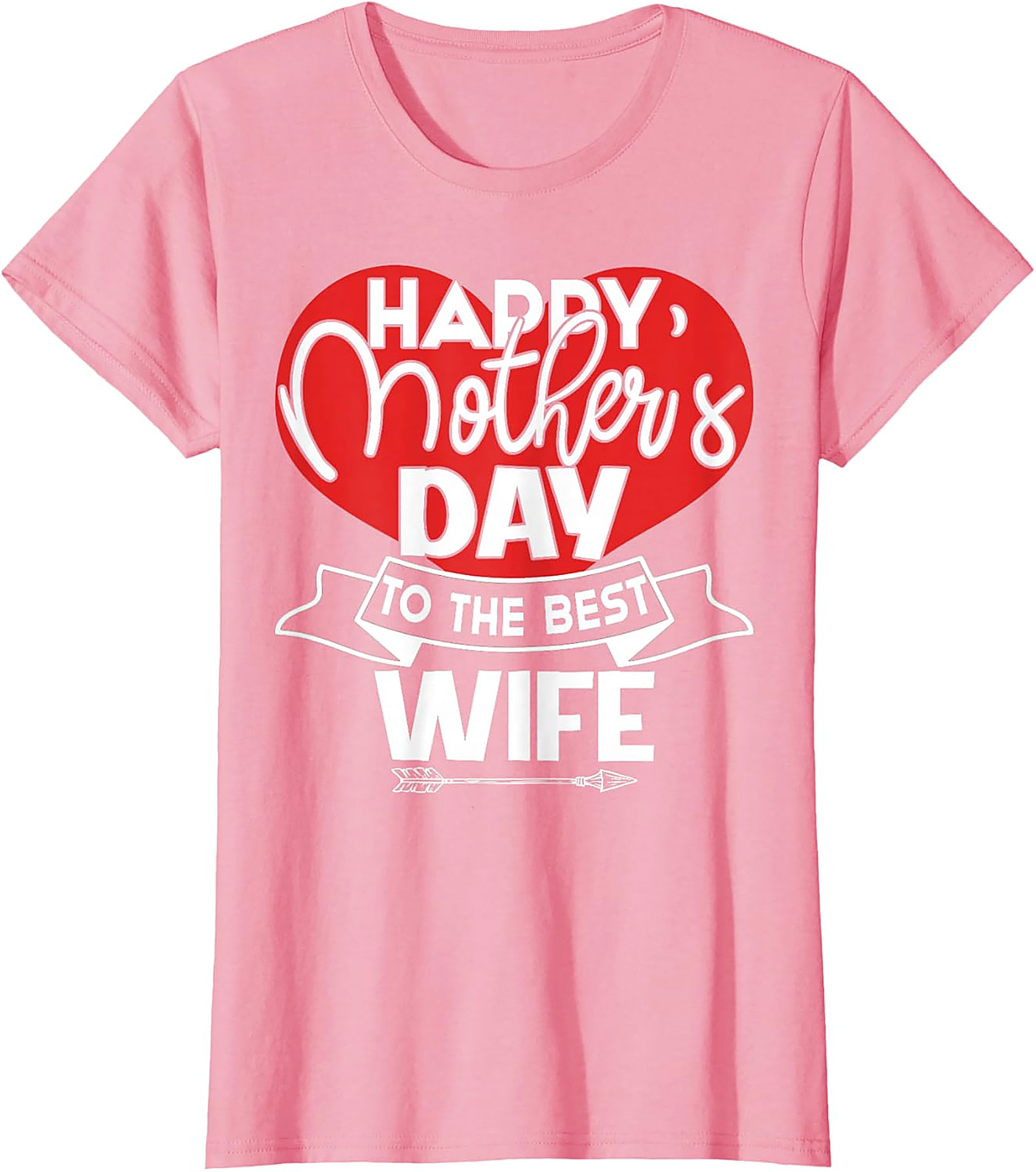 Happy Mother's Day Best Wife T-Shirt | Unique Gift Graphic Tee