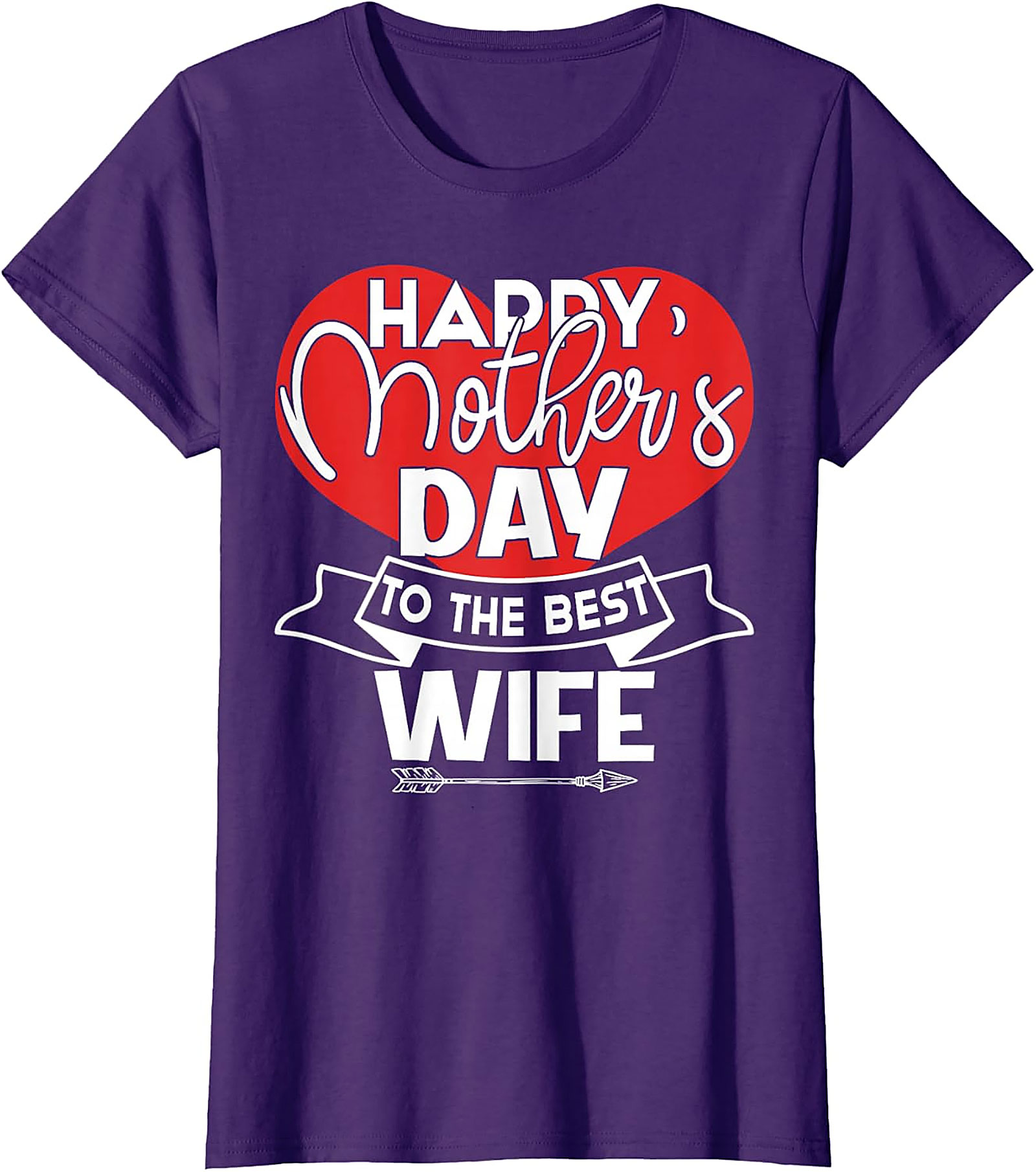 Happy Mother's Day Best Wife T-Shirt | Unique Gift Graphic Tee