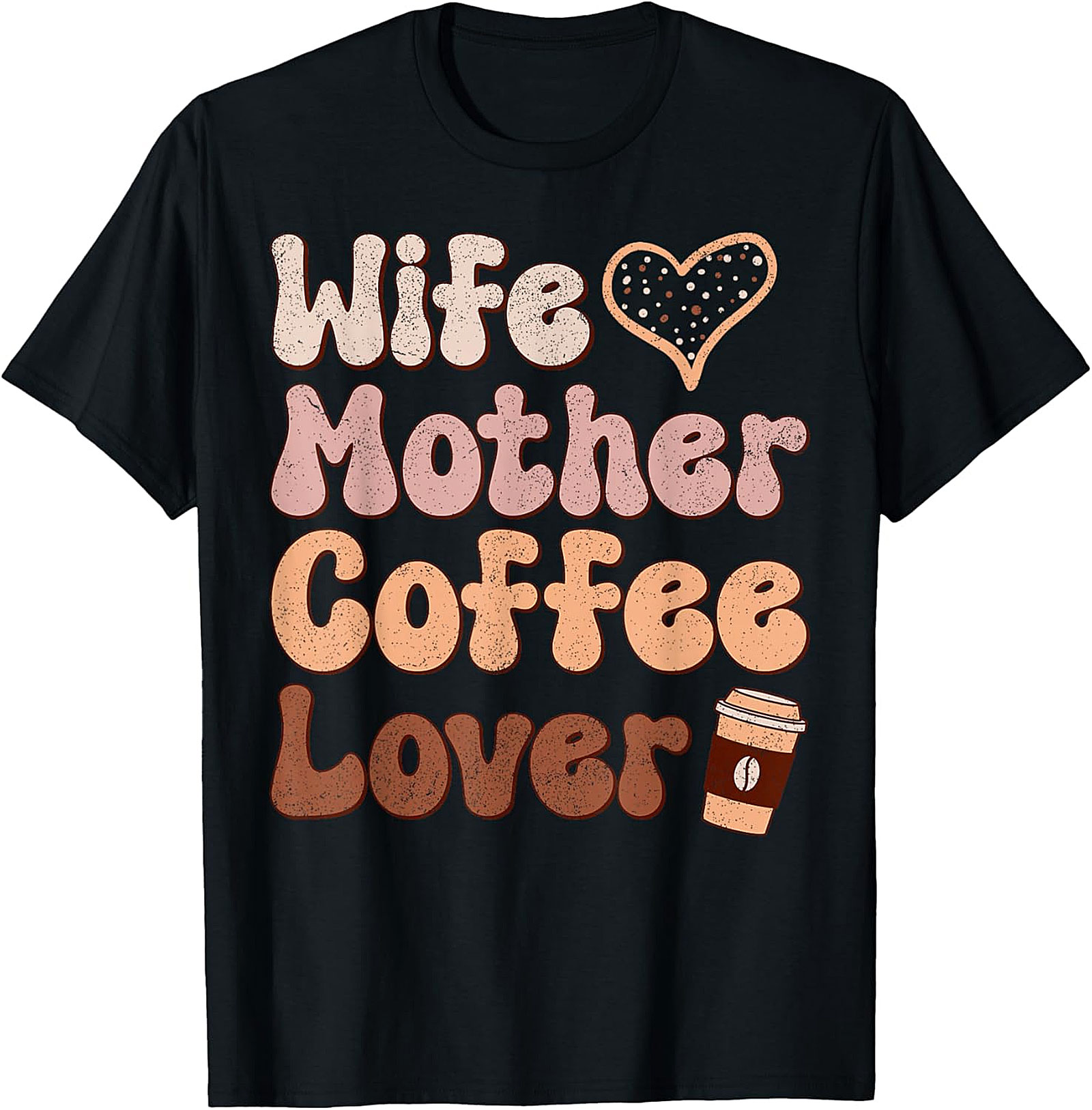 Wife Mother Coffee Lover T-Shirt | Retro Mom Graphic Tee