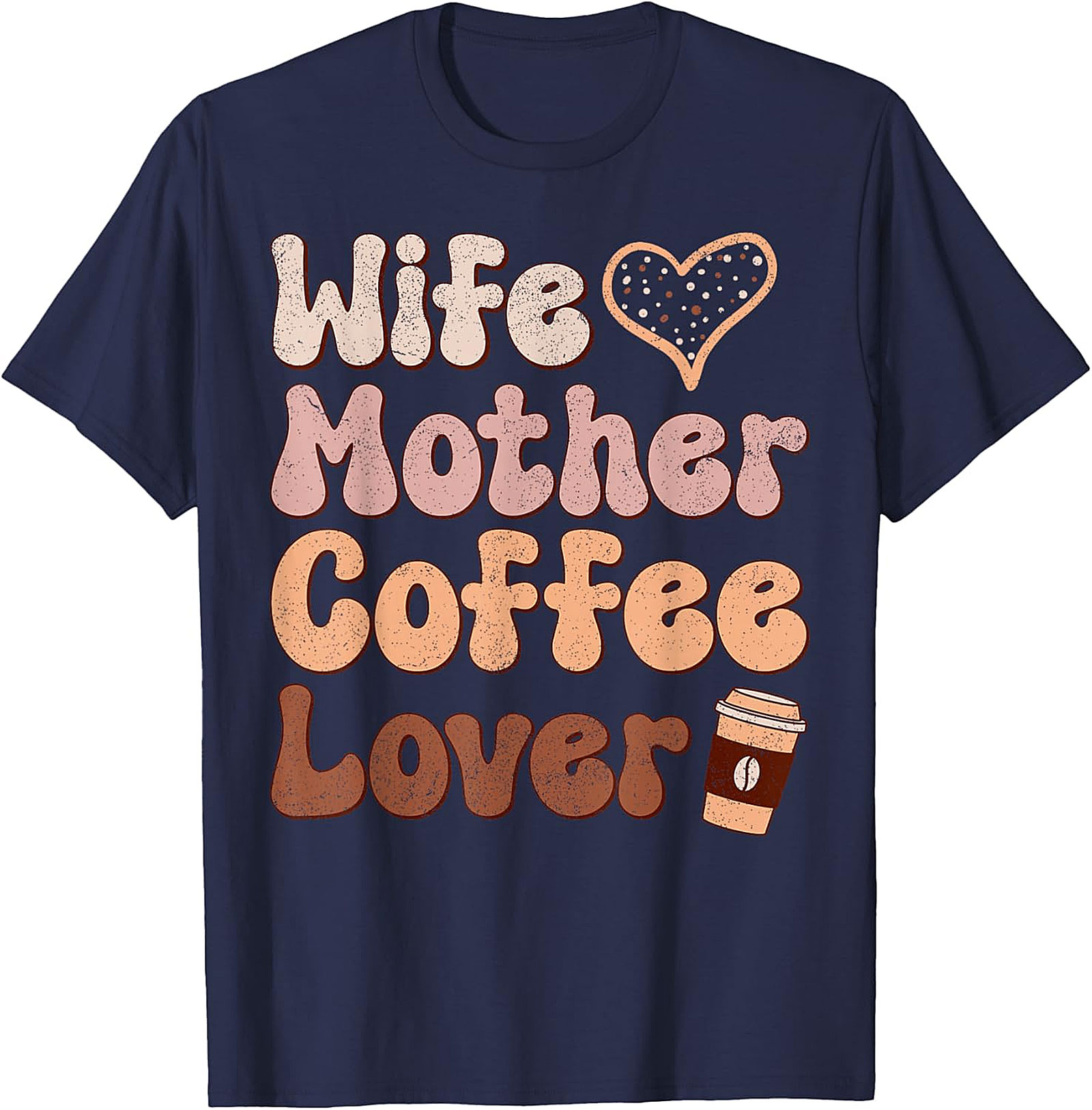 Wife Mother Coffee Lover T-Shirt | Retro Mom Graphic Tee
