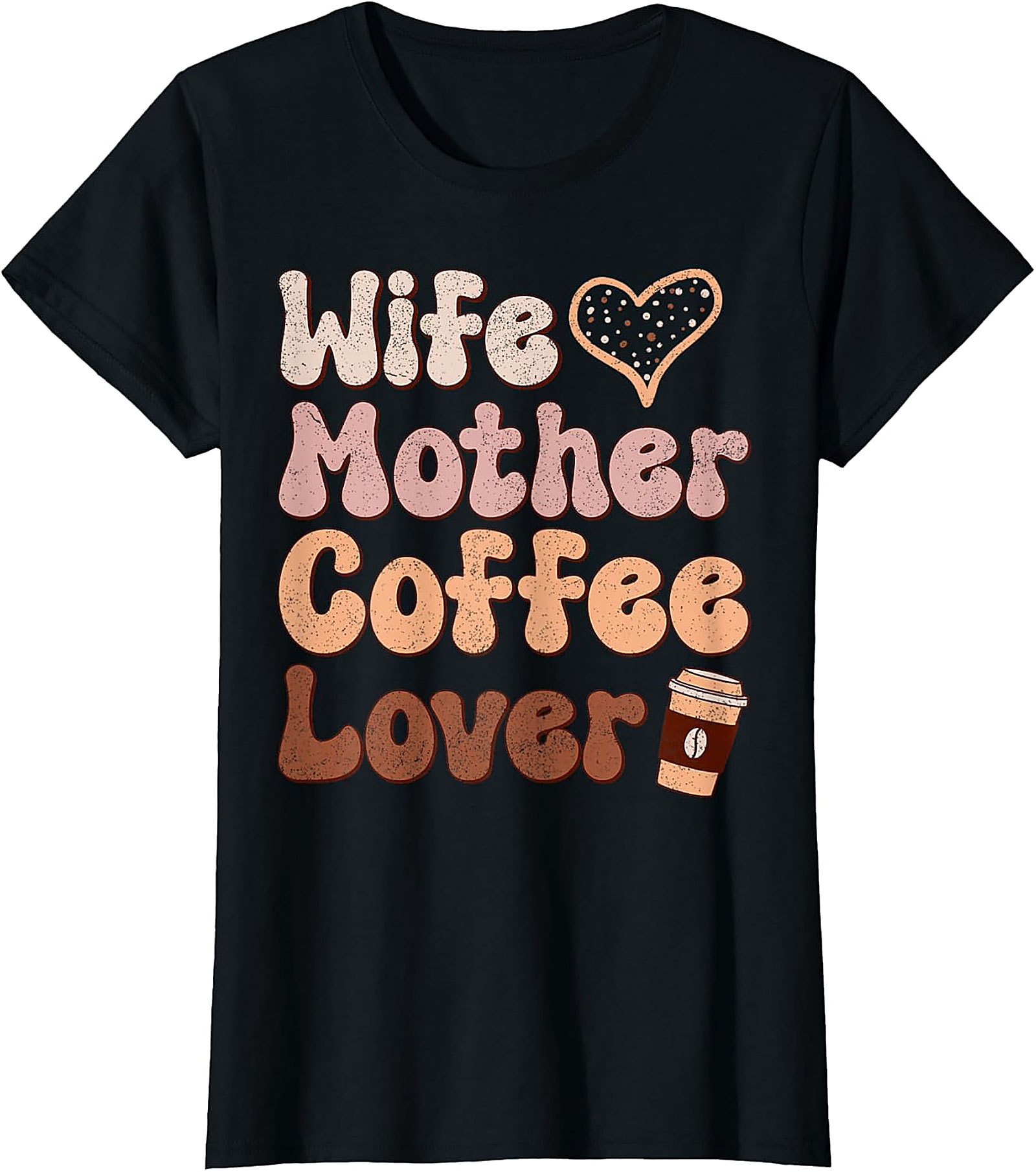 Wife Mother Coffee Lover T-Shirt | Retro Mom Graphic Tee