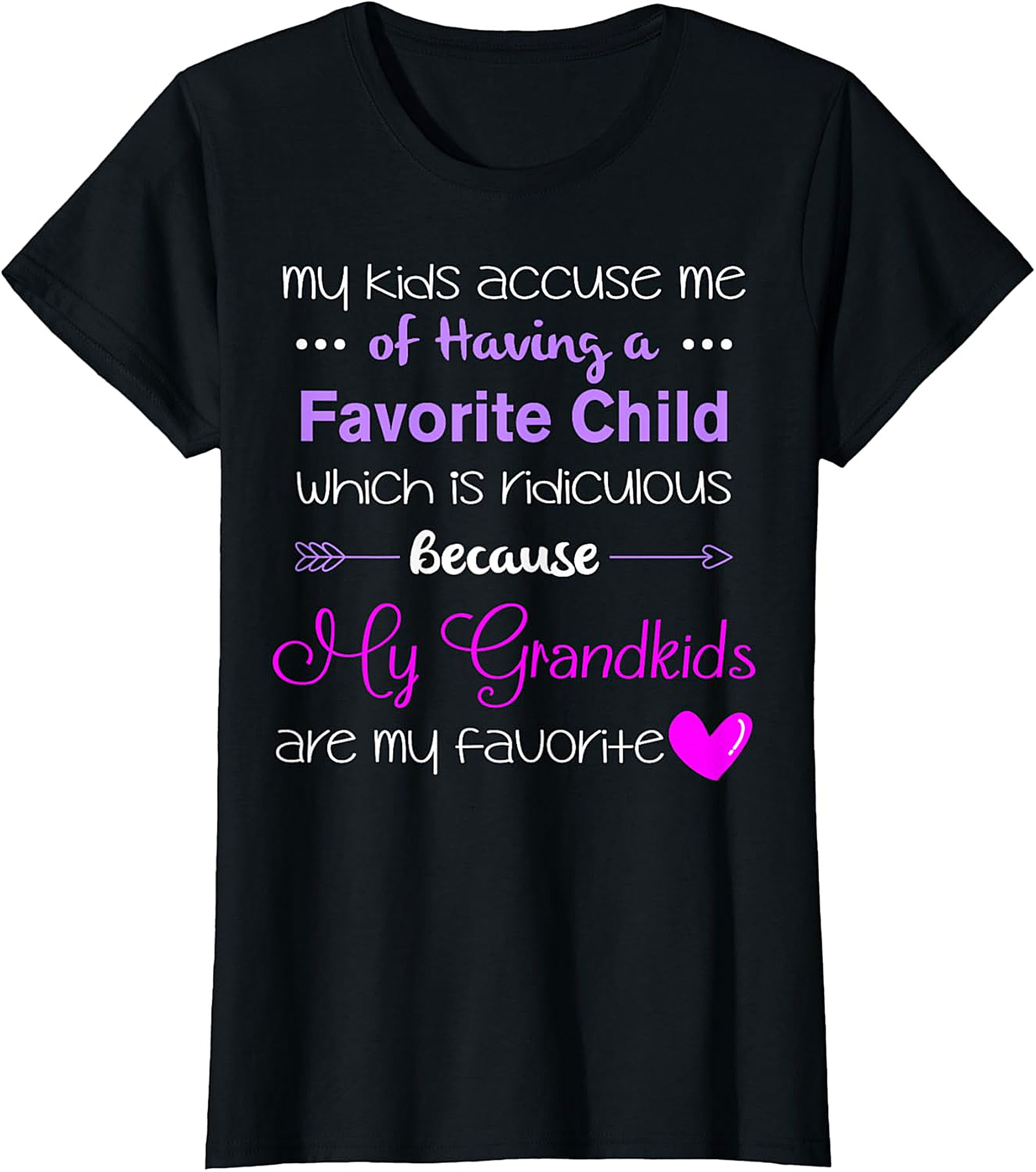 Grandkids Are My Favorite T-shirt | Funny Grandma Gift Tee