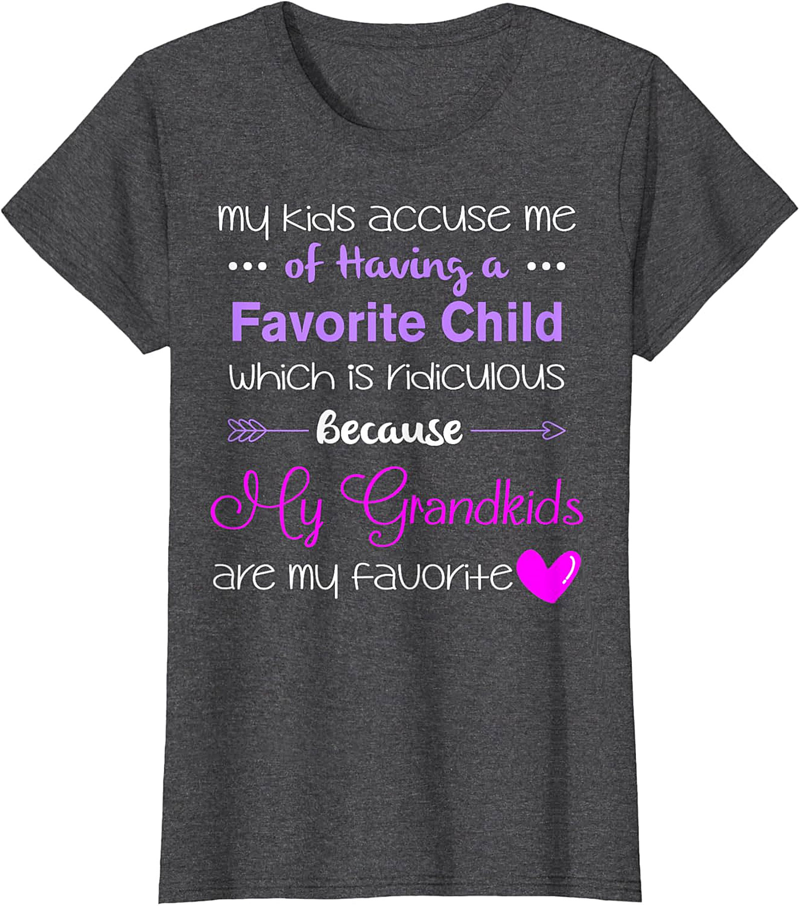 Grandkids Are My Favorite T-shirt | Funny Grandma Gift Tee