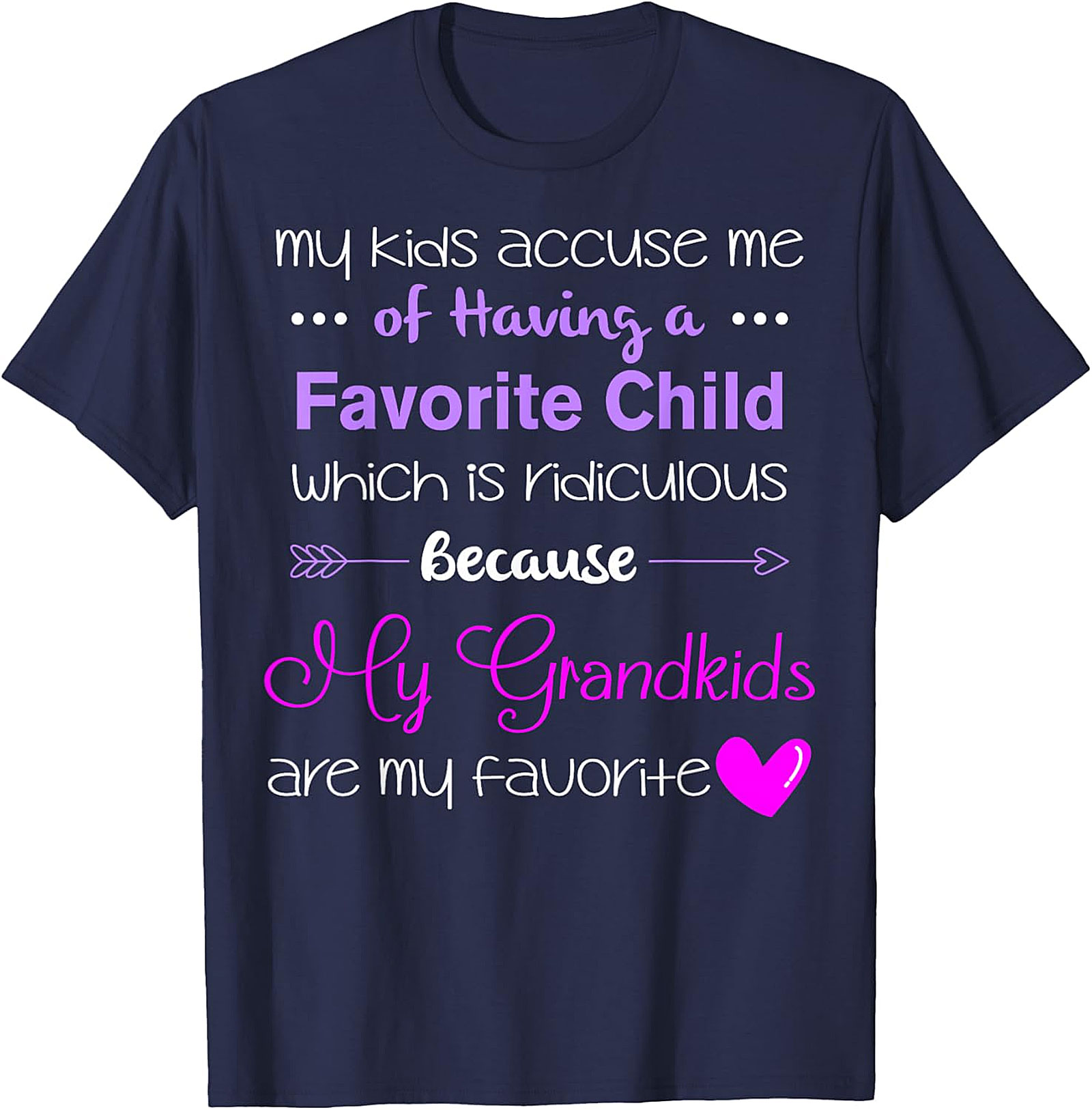 Grandkids Are My Favorite T-shirt | Funny Grandma Gift Tee