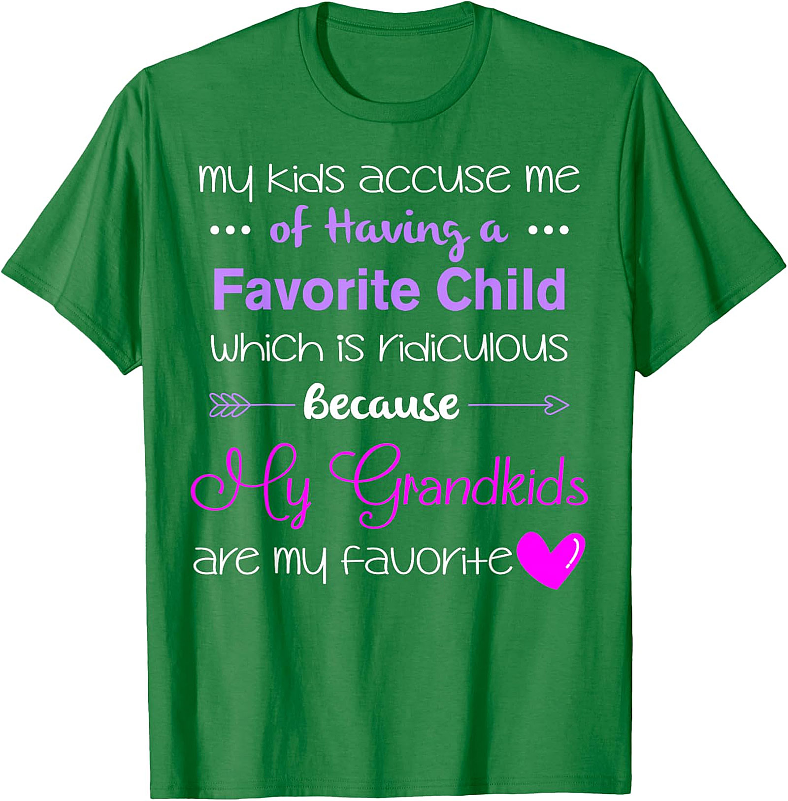 Grandkids Are My Favorite T-shirt | Funny Grandma Gift Tee