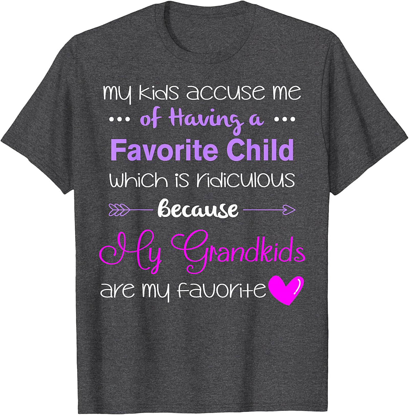 Grandkids Are My Favorite T-shirt | Funny Grandma Gift Tee