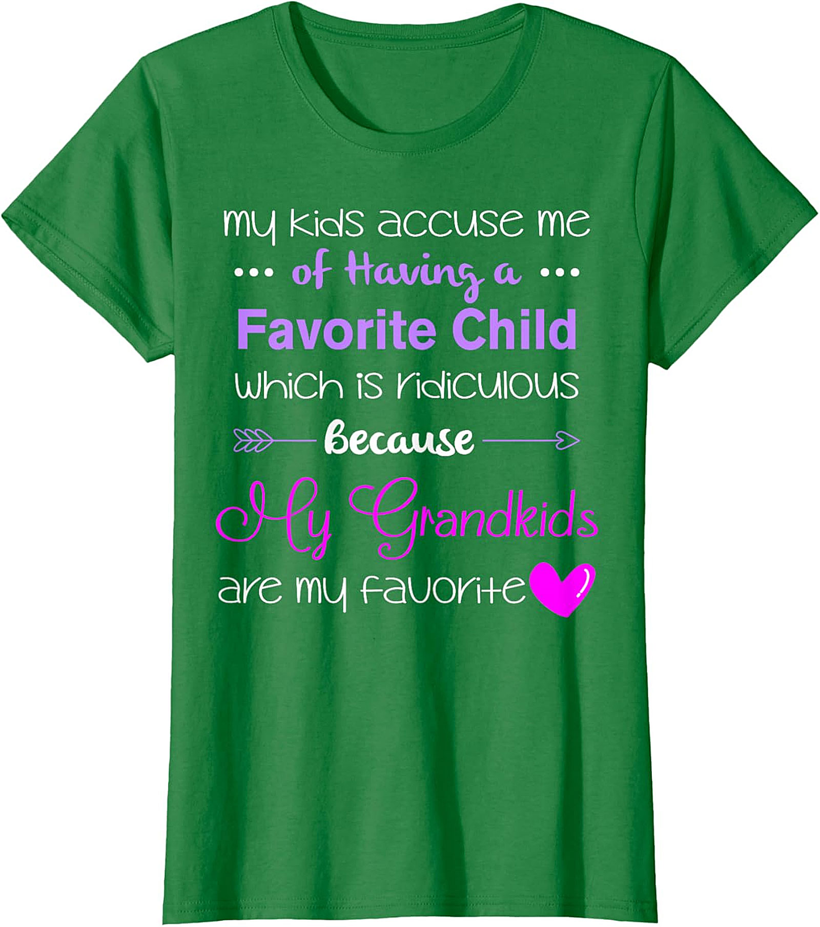 Grandkids Are My Favorite T-shirt | Funny Grandma Gift Tee