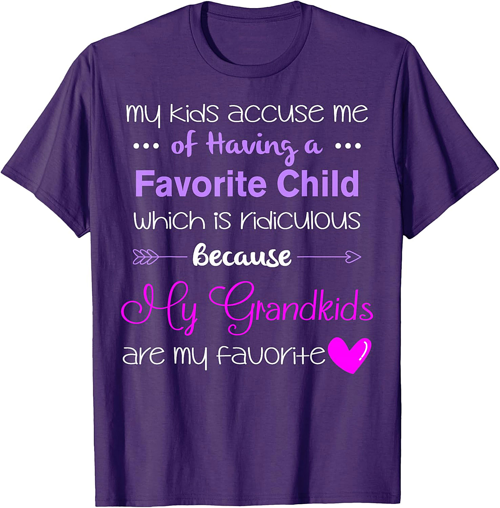 Grandkids Are My Favorite T-shirt | Funny Grandma Gift Tee