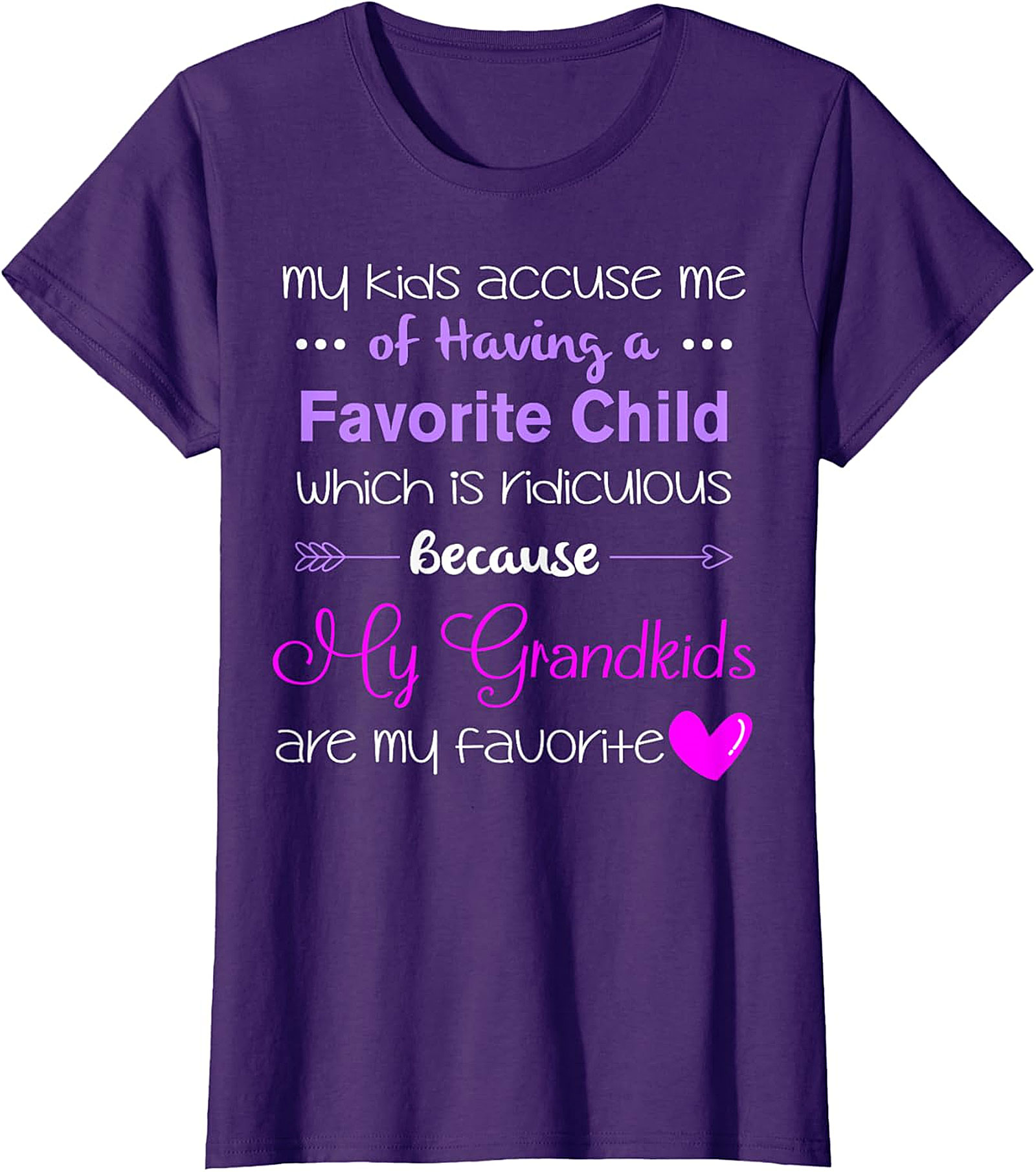 Grandkids Are My Favorite T-shirt | Funny Grandma Gift Tee