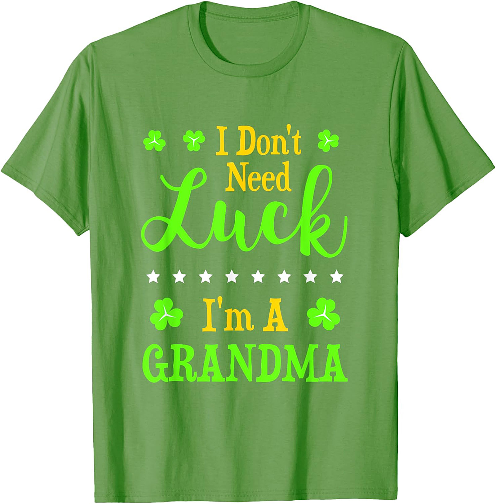  I Don't Need Luck I'm A Grandma St. Patrick’s Day T-Shirt