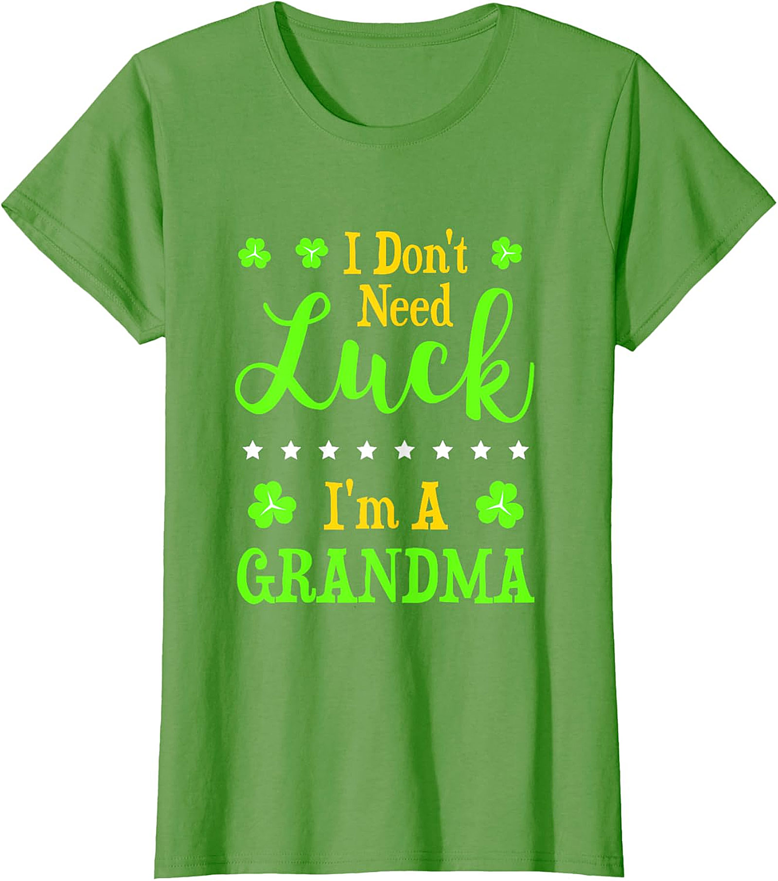  I Don't Need Luck I'm A Grandma St. Patrick’s Day T-Shirt