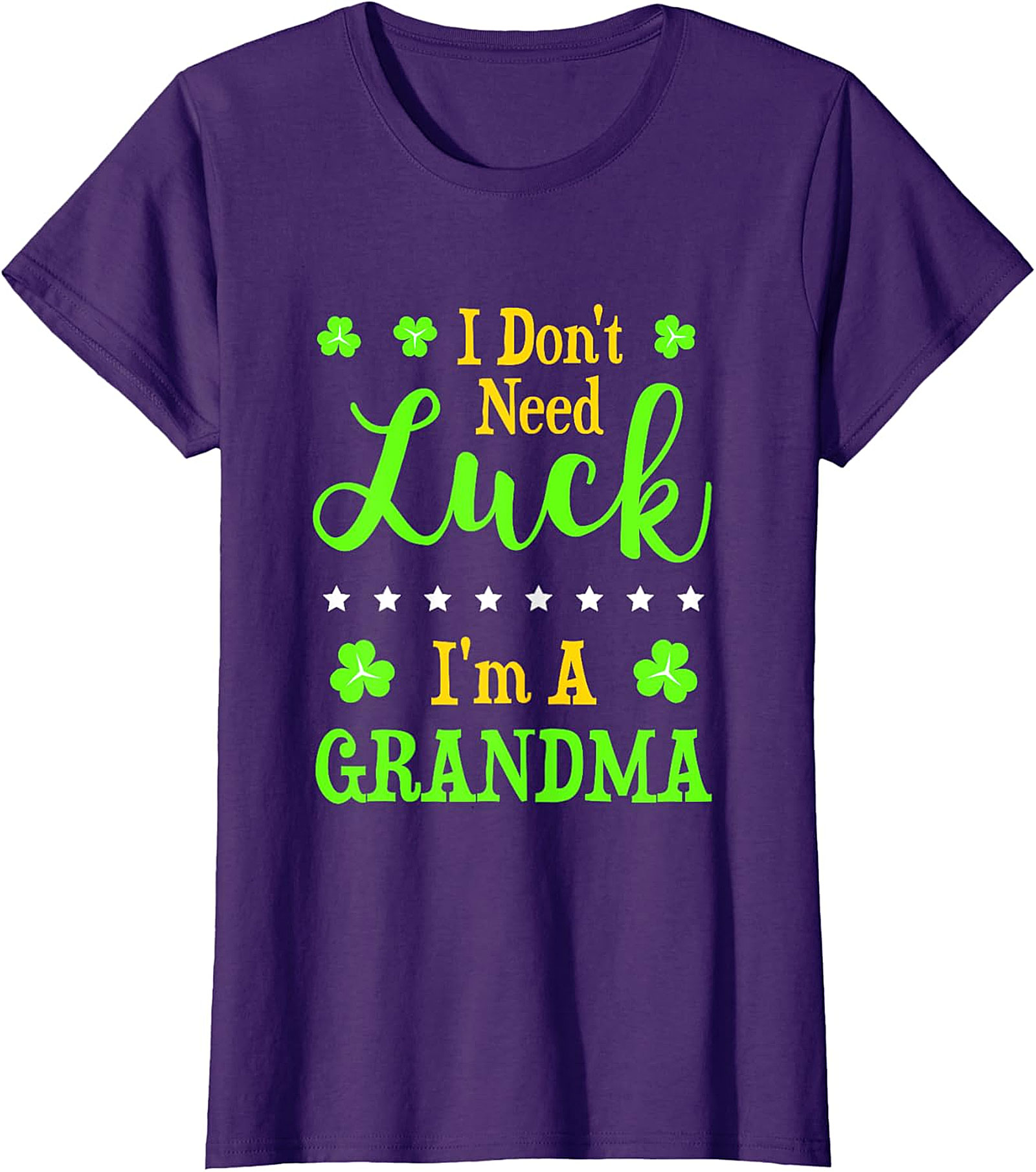  I Don't Need Luck I'm A Grandma St. Patrick’s Day T-Shirt