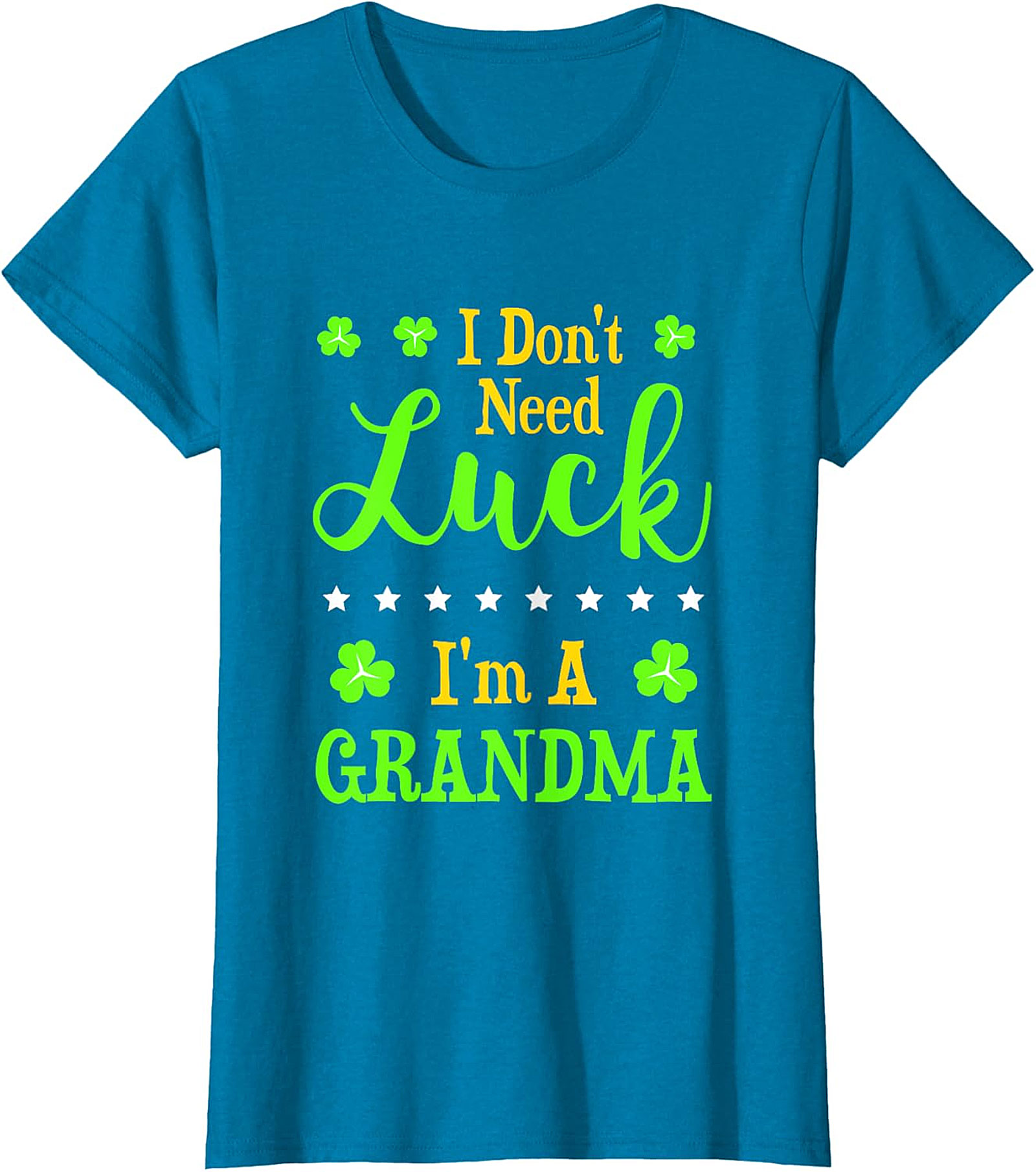  I Don't Need Luck I'm A Grandma St. Patrick’s Day T-Shirt