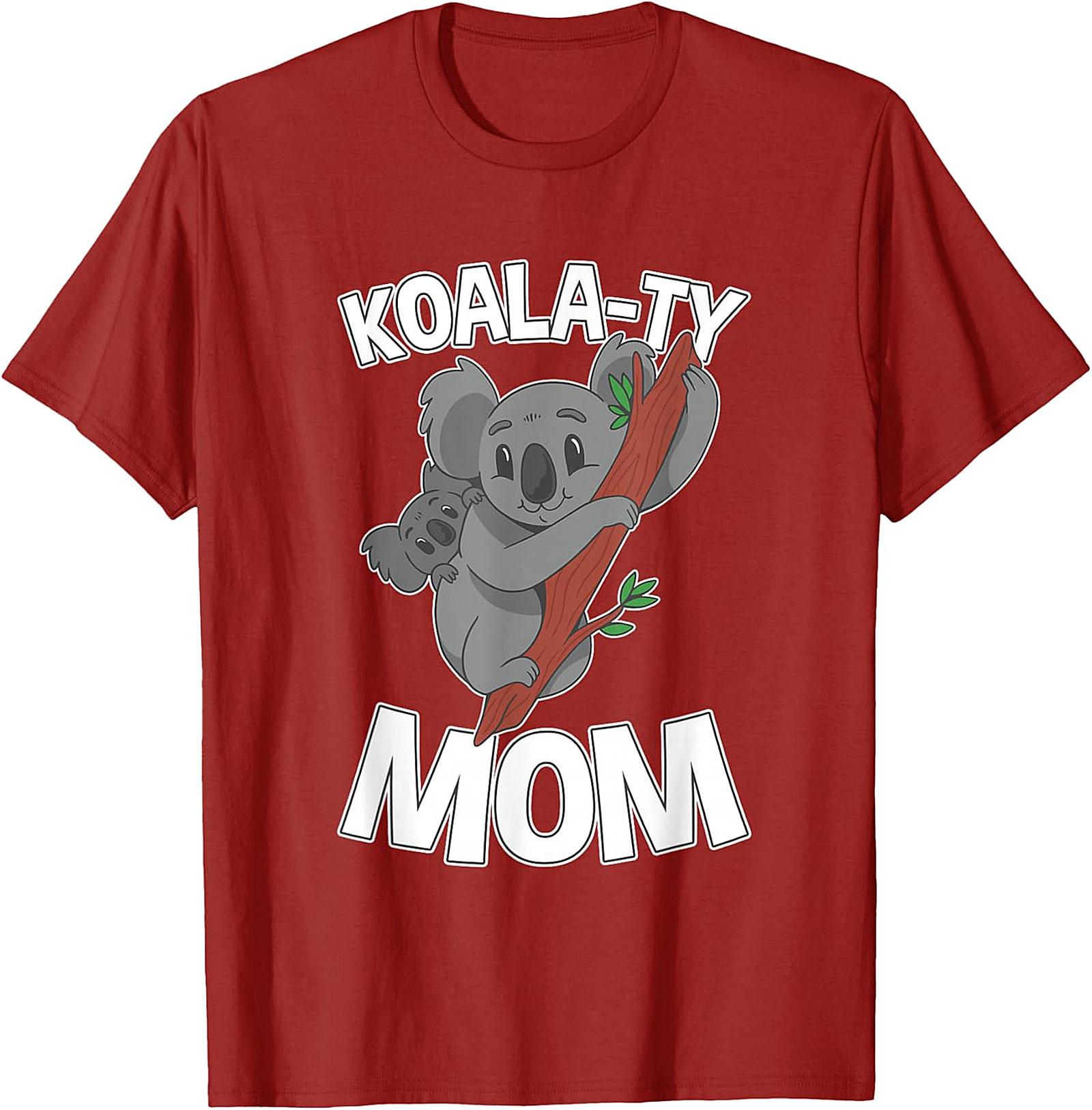Koala-ty Mom T-shirt Funny Koala Mother's Day Gift Tee