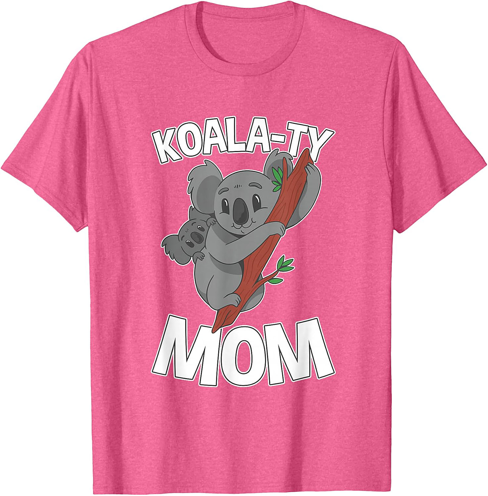 Koala-ty Mom T-shirt Funny Koala Mother's Day Gift Tee