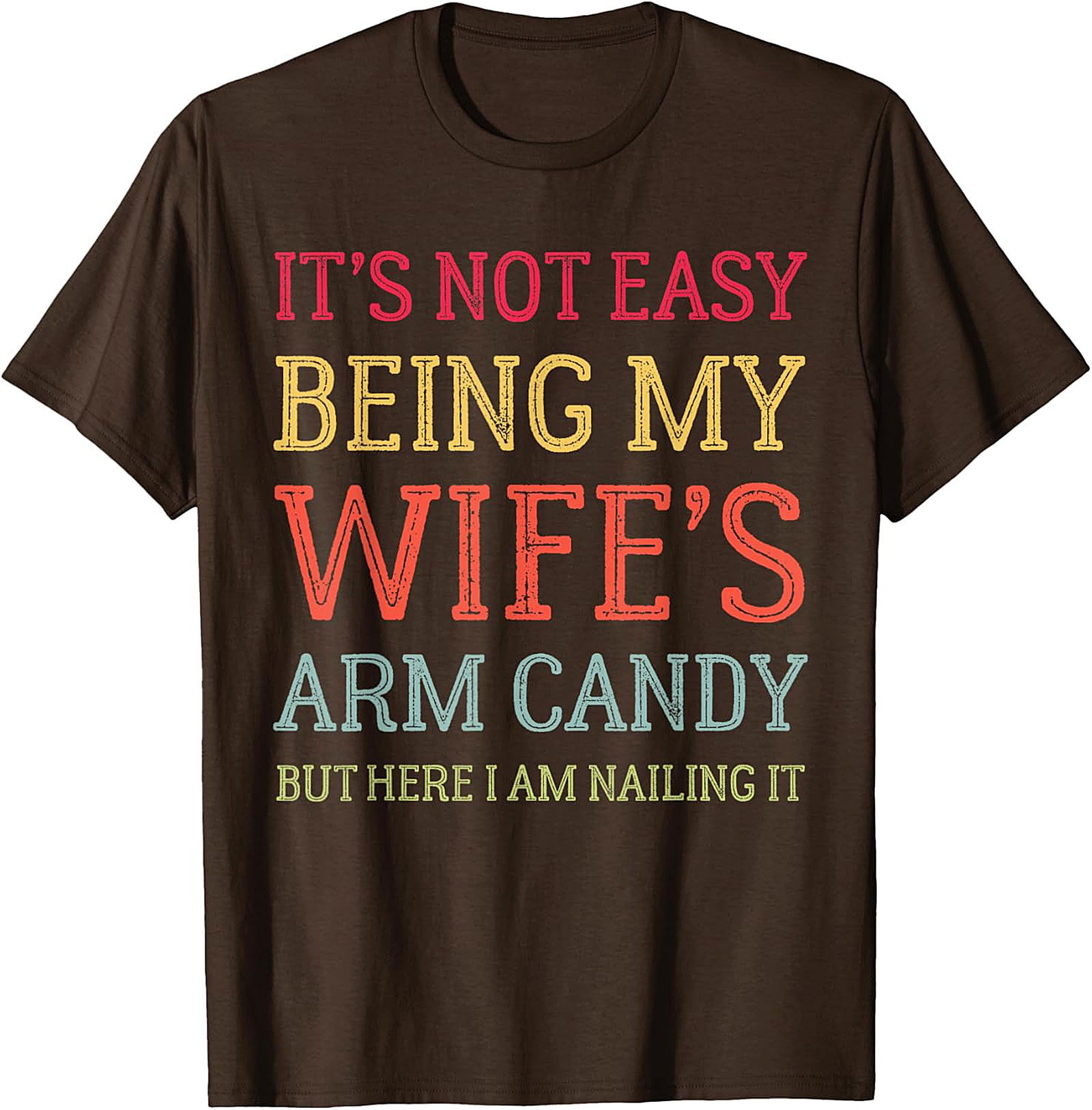Wife's Arm Candy T-Shirt | Funny Husband Graphic Tee