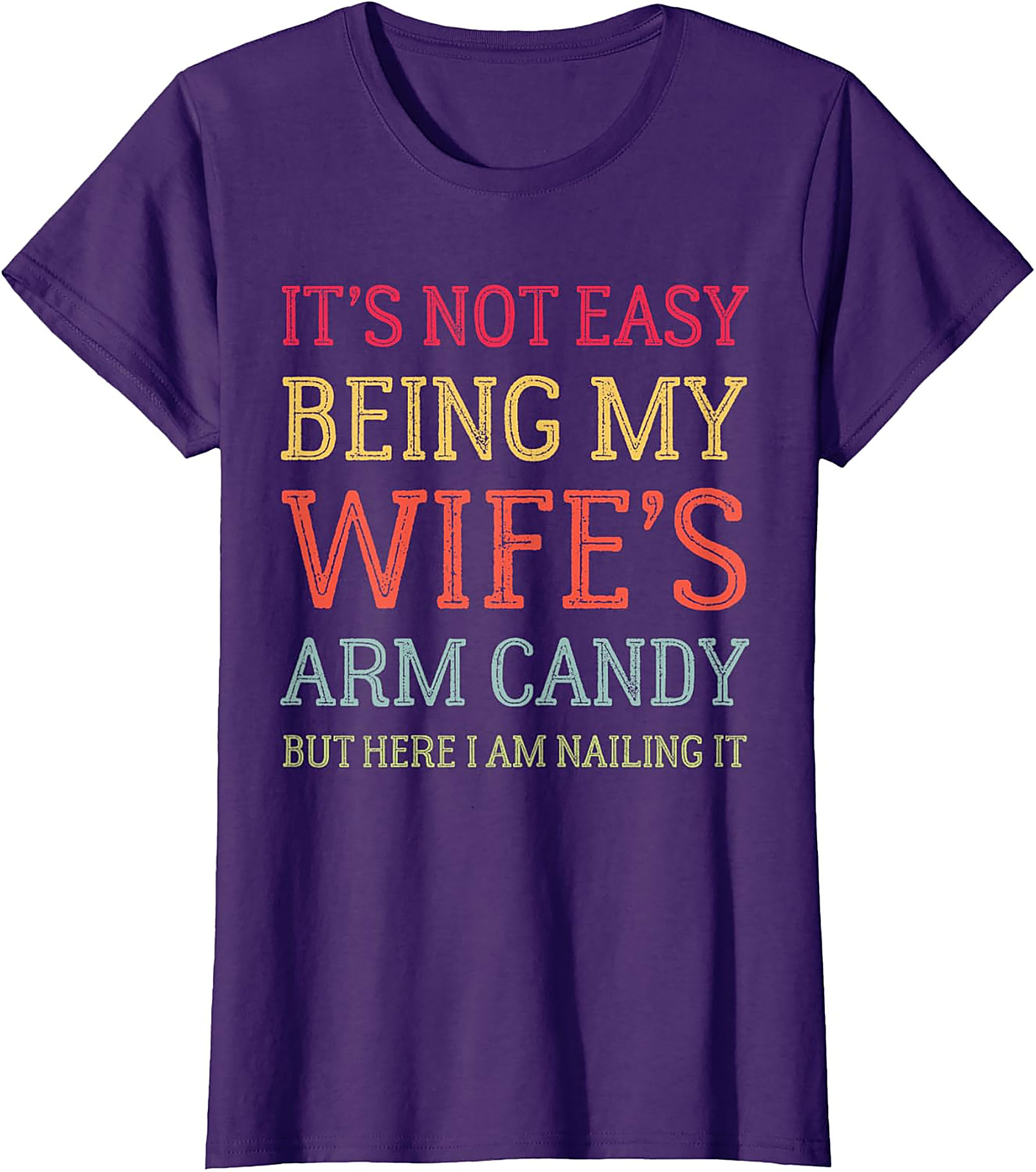 Wife's Arm Candy T-Shirt | Funny Husband Graphic Tee