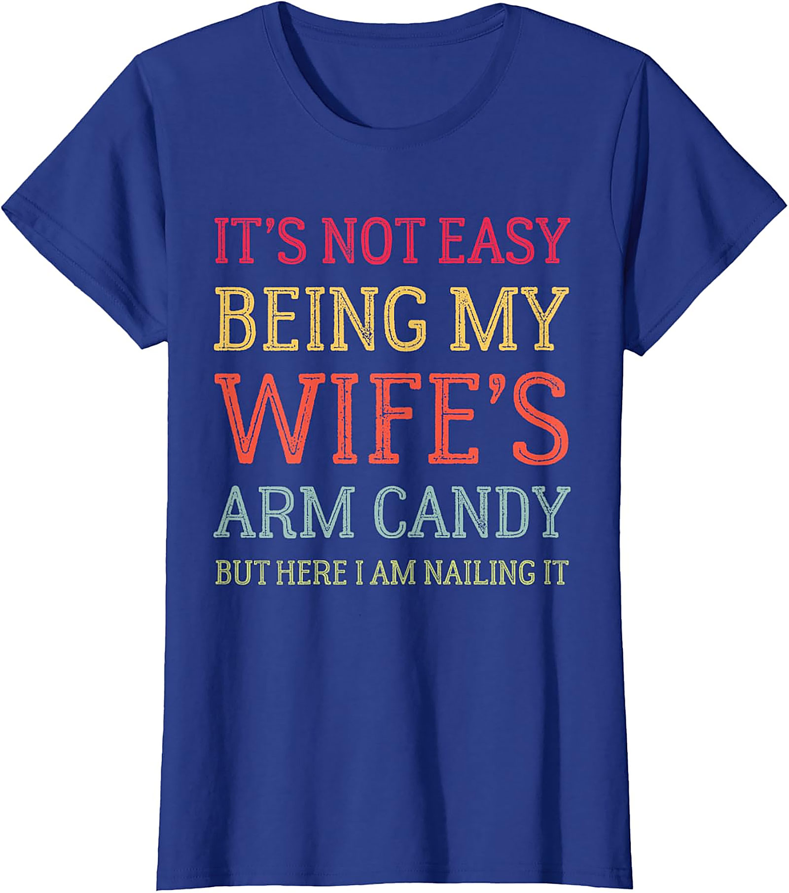 Wife's Arm Candy T-Shirt | Funny Husband Graphic Tee