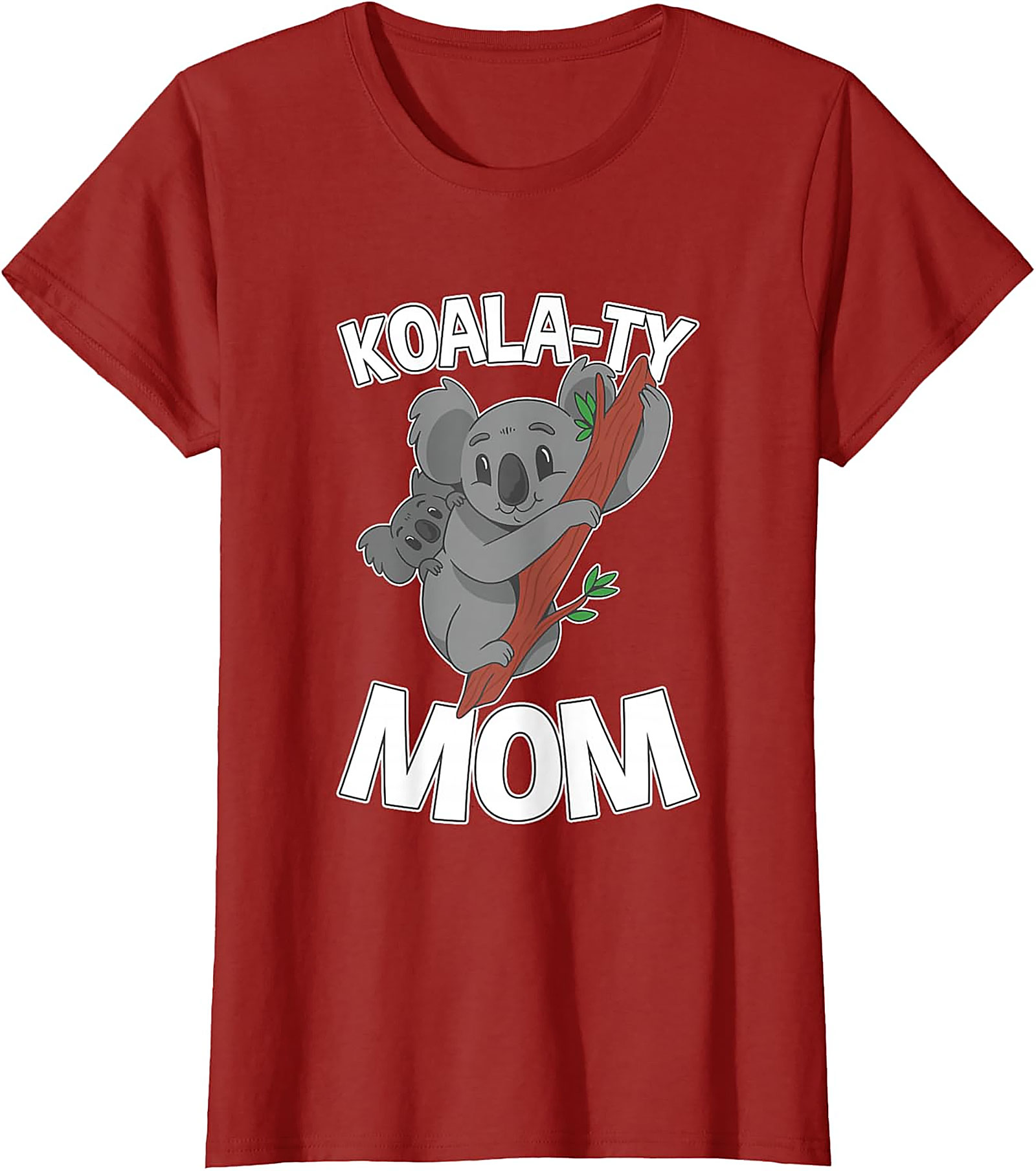 Koala-ty Mom T-shirt Funny Koala Mother's Day Gift Tee