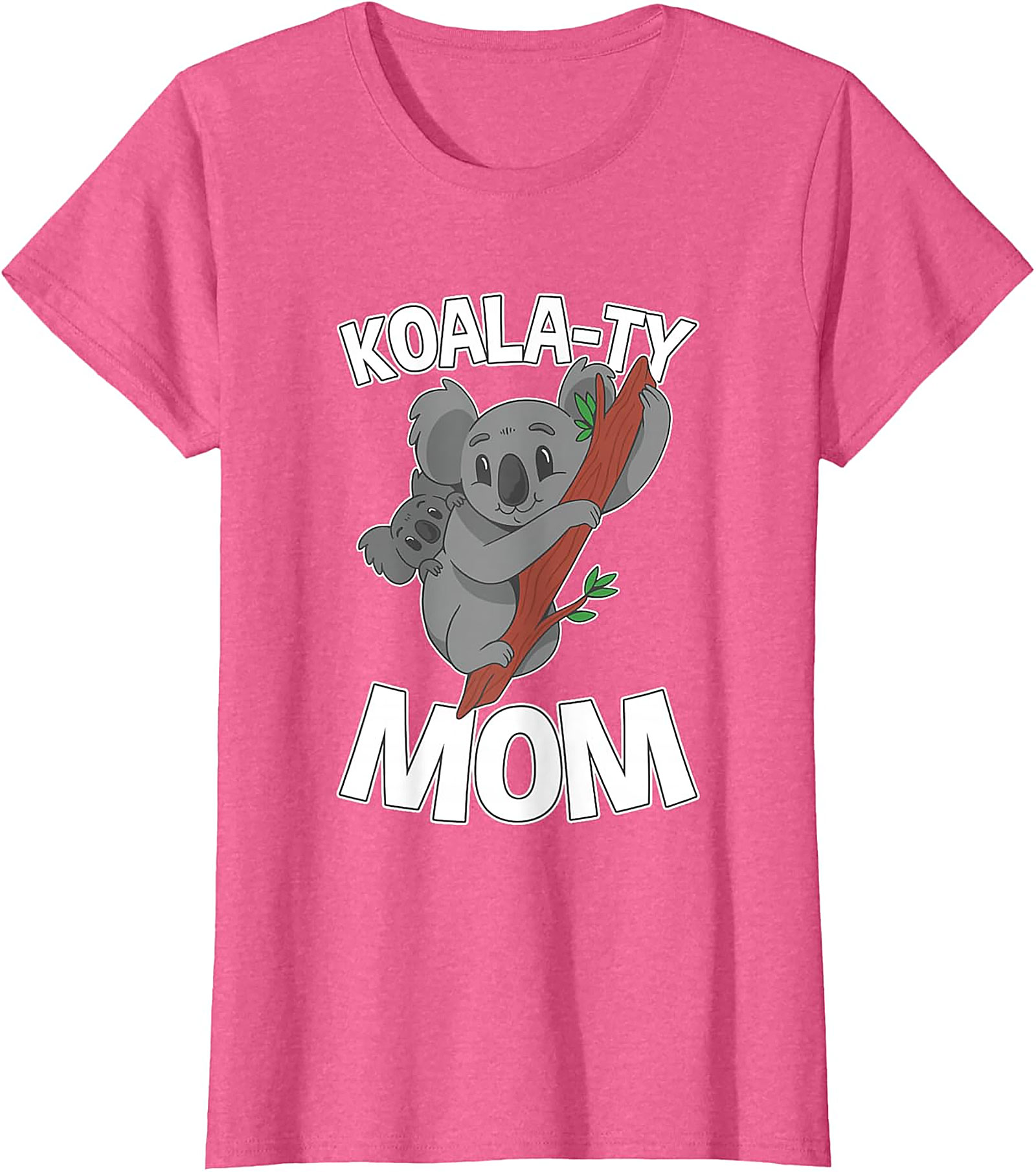 Koala-ty Mom T-shirt Funny Koala Mother's Day Gift Tee