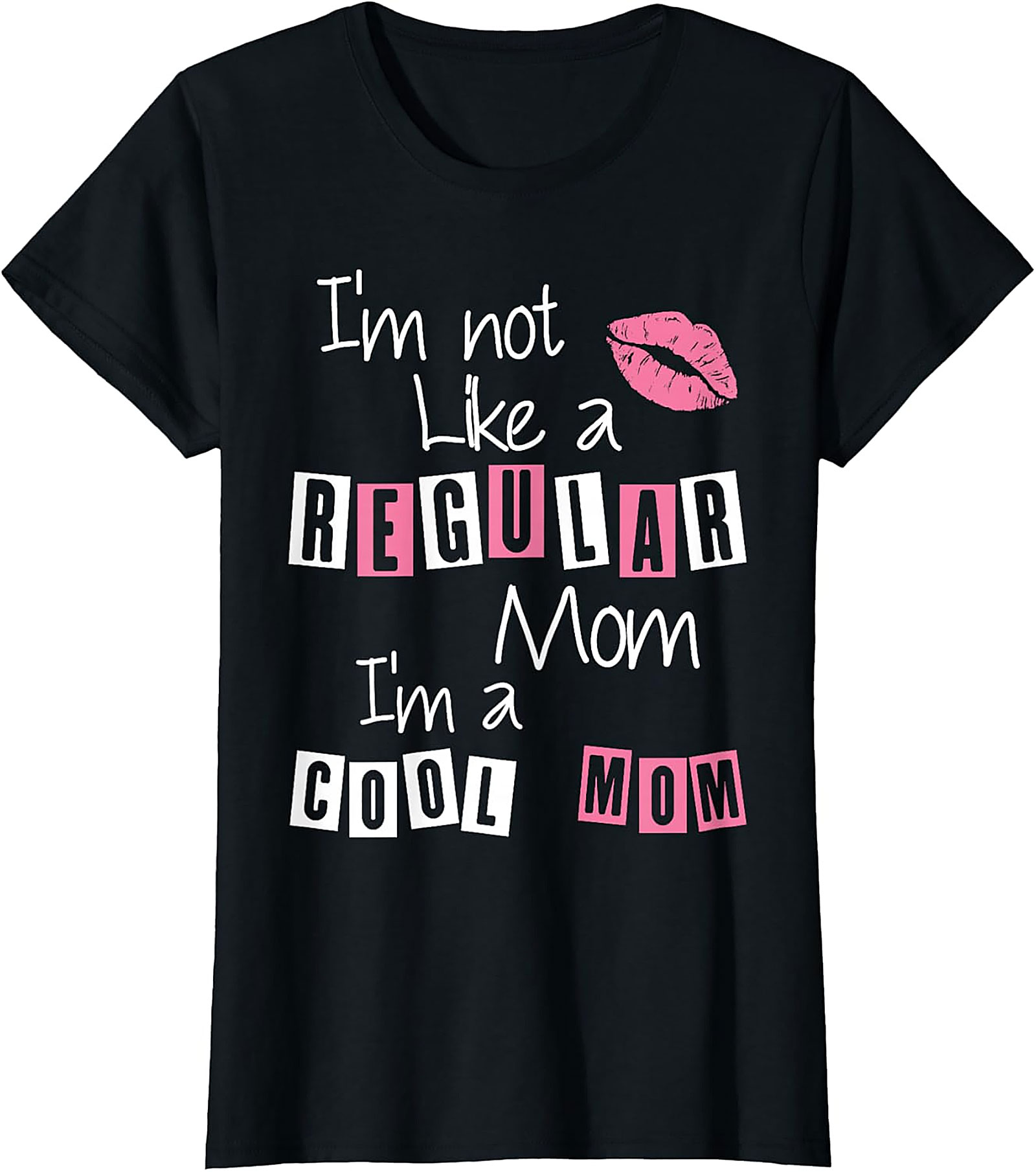 Cool Mom Graphic Tee Funny I’m Not A Regular Mom Shirt
