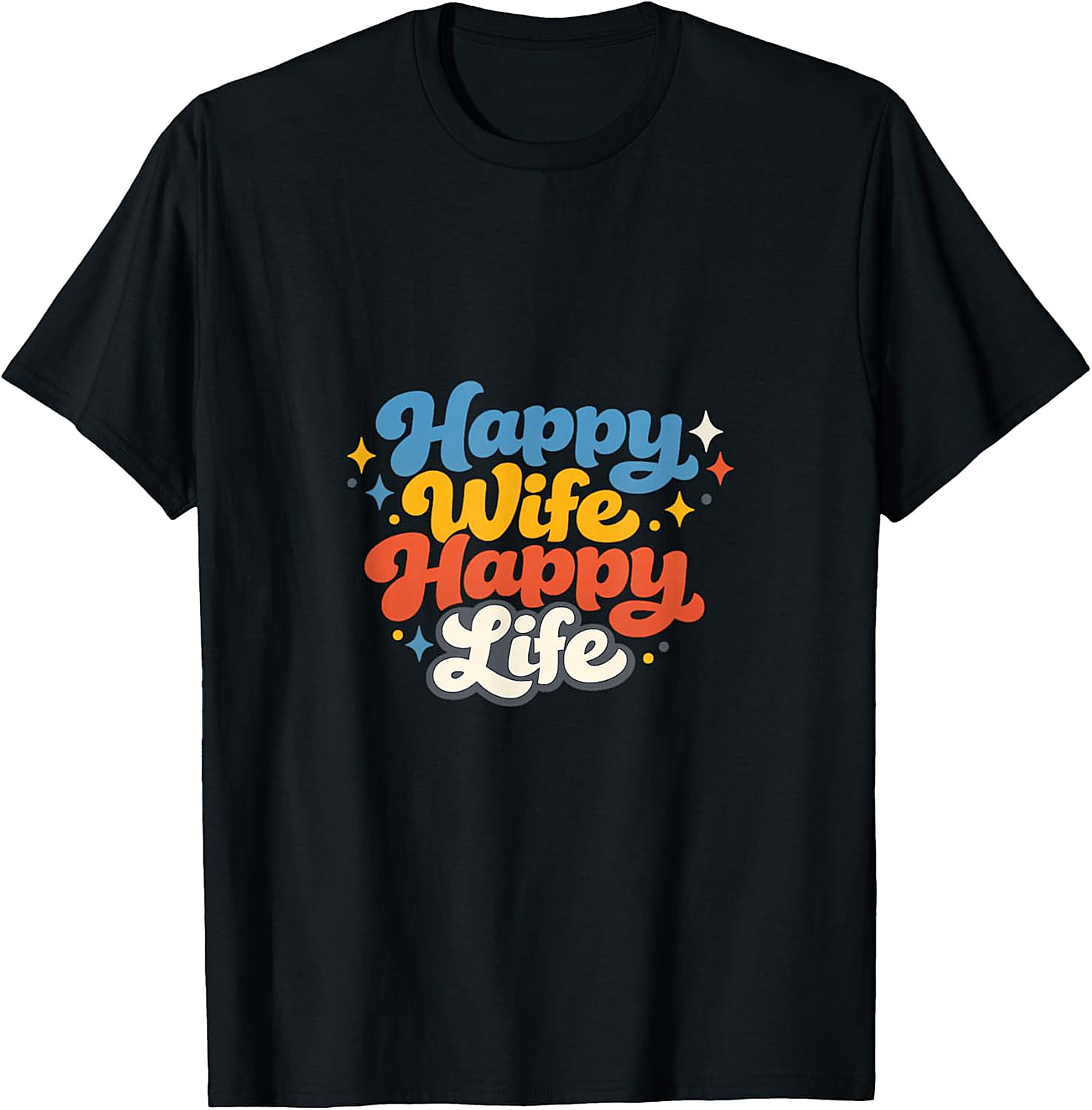 Happy Wife Happy Life Retro T-Shirt | Funny Gift Tee