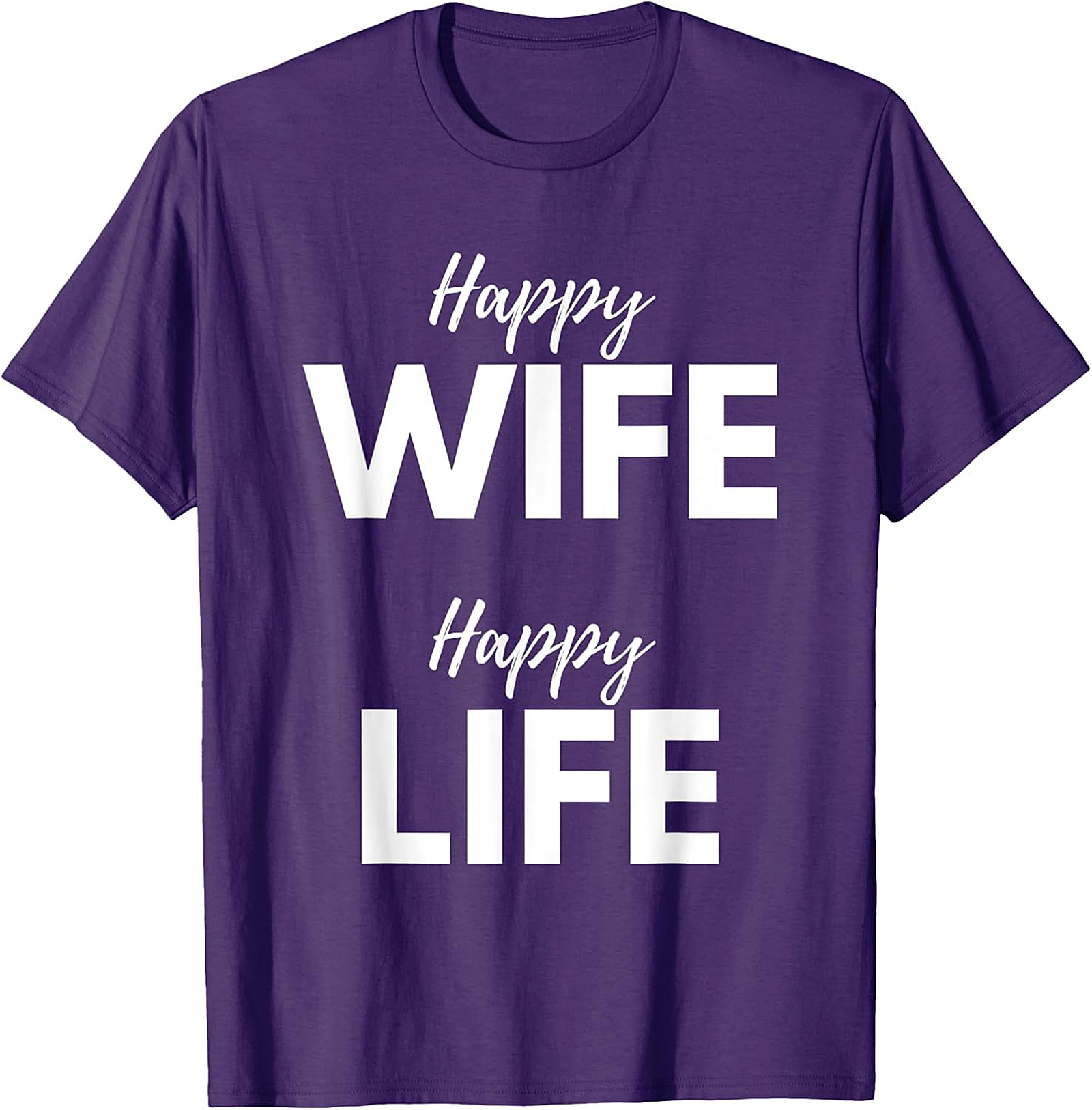 Happy Wife Happy Life T-shirt | Funny Husband Gift Tee