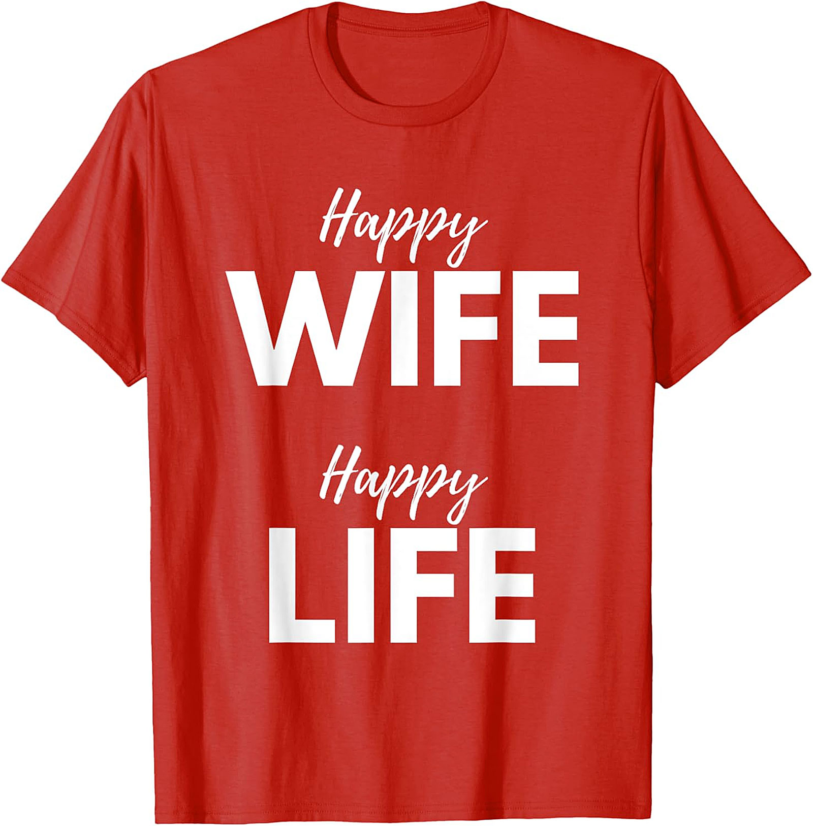 Happy Wife Happy Life T-shirt | Funny Husband Gift Tee