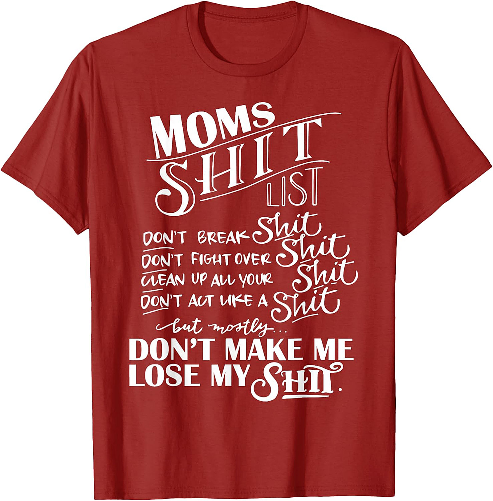  Mom's Shit List Funny T-Shirt Sassy Motherhood Graphic Tee