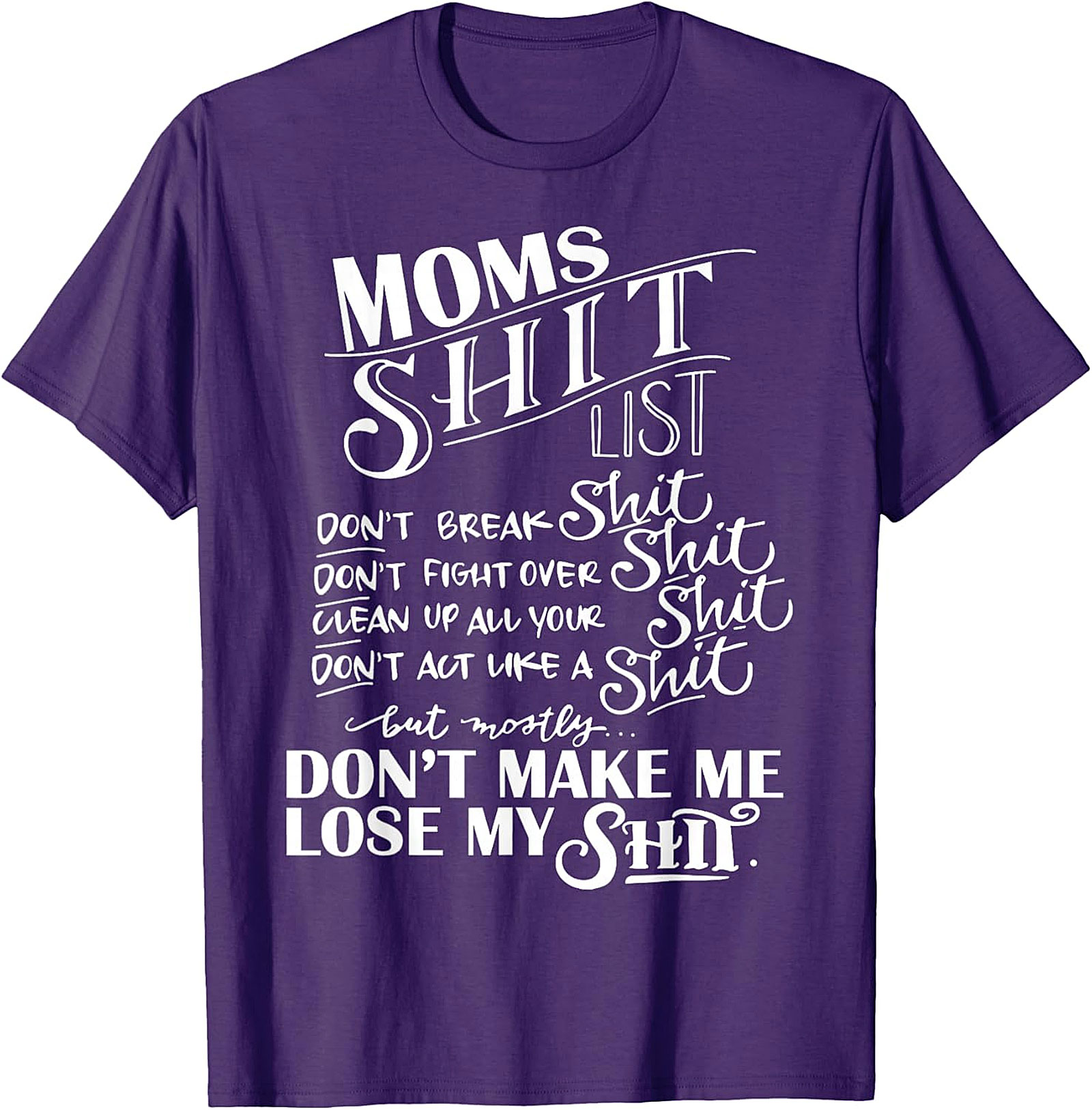  Mom's Shit List Funny T-Shirt Sassy Motherhood Graphic Tee