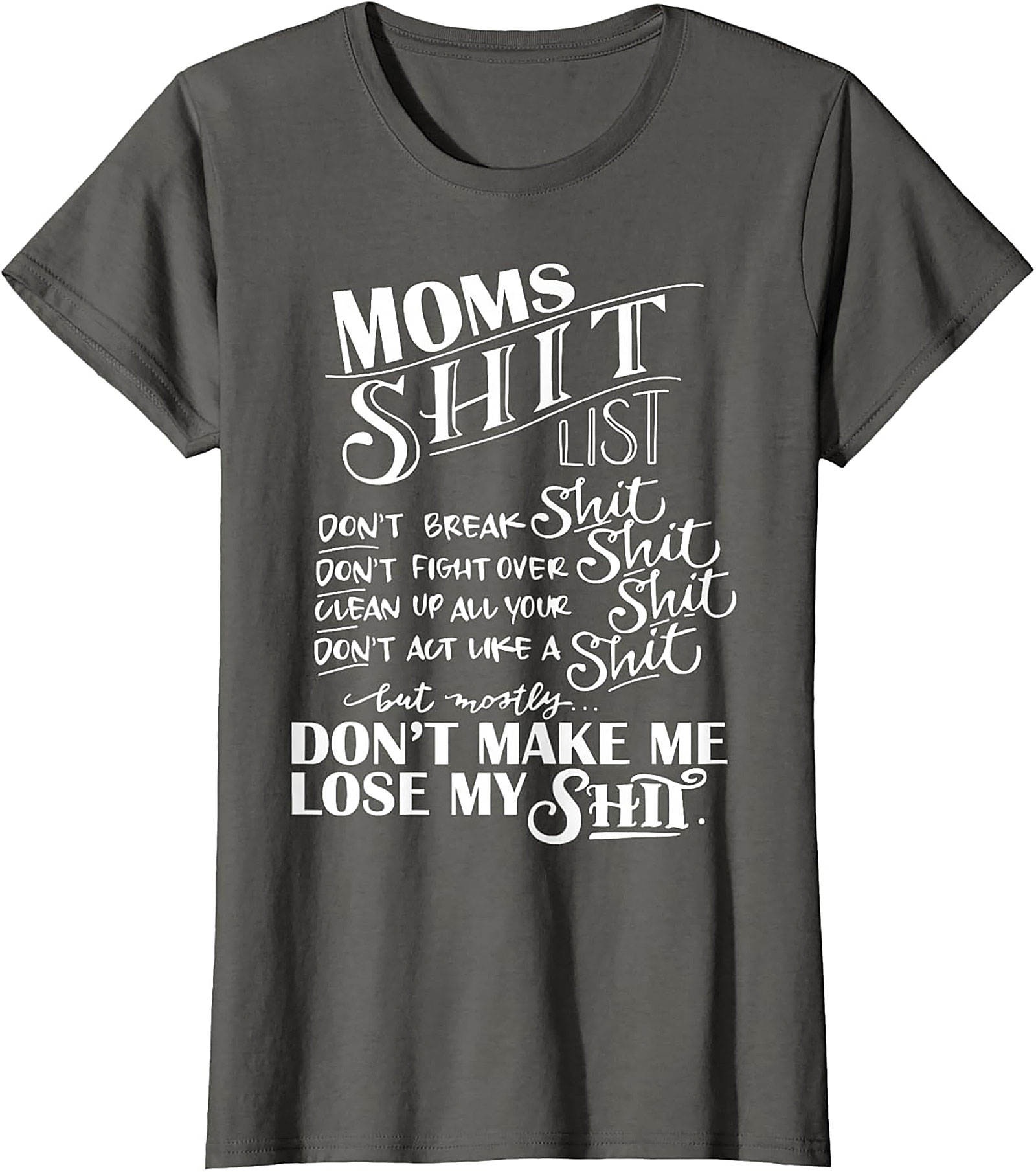  Mom's Shit List Funny T-Shirt Sassy Motherhood Graphic Tee