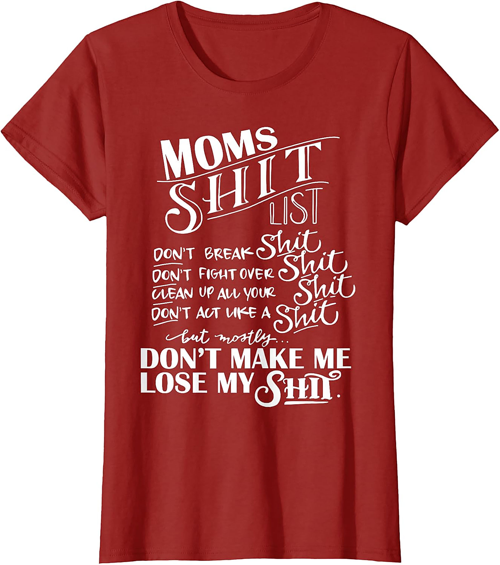  Mom's Shit List Funny T-Shirt Sassy Motherhood Graphic Tee