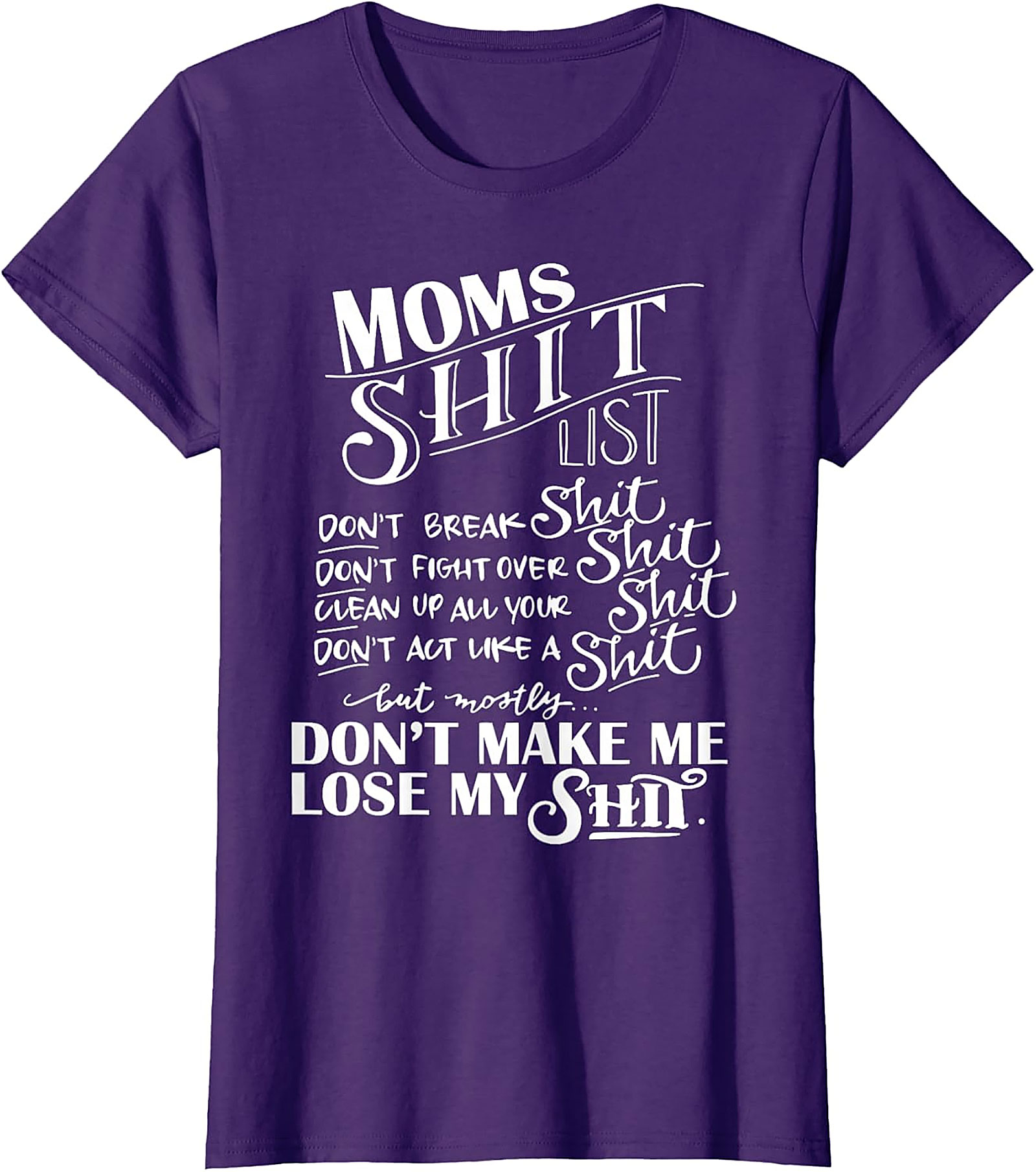  Mom's Shit List Funny T-Shirt Sassy Motherhood Graphic Tee