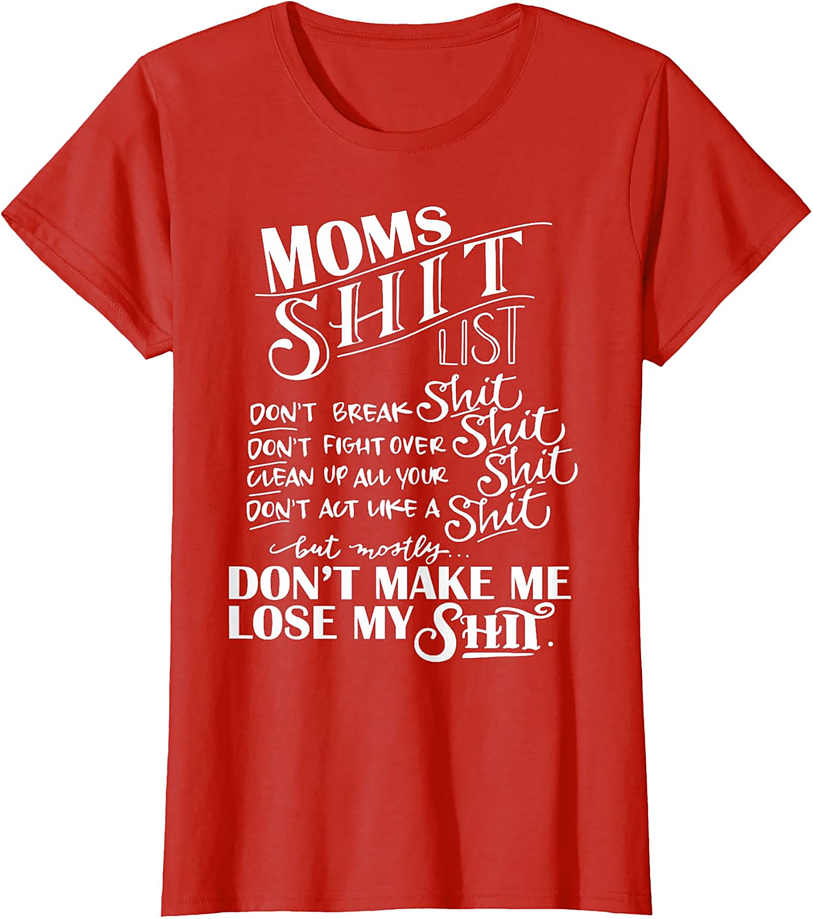  Mom's Shit List Funny T-Shirt Sassy Motherhood Graphic Tee