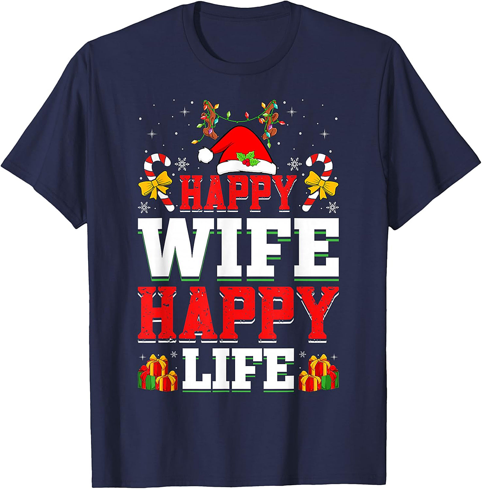 Happy Wife Happy Life Christmas T-shirt | Funny Holiday Tee