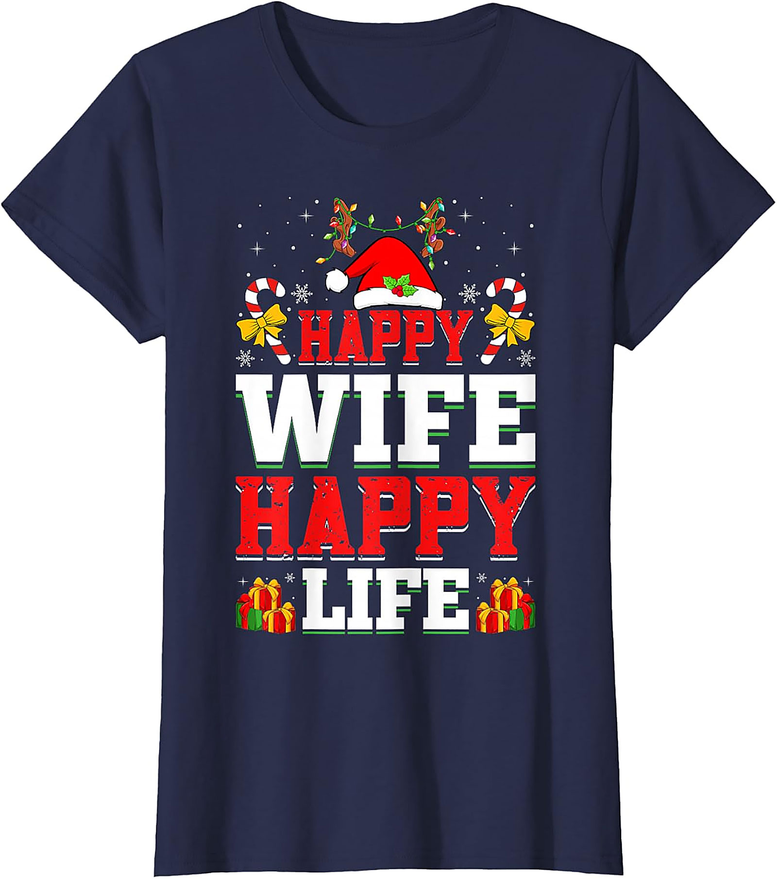 Happy Wife Happy Life Christmas T-shirt | Funny Holiday Tee