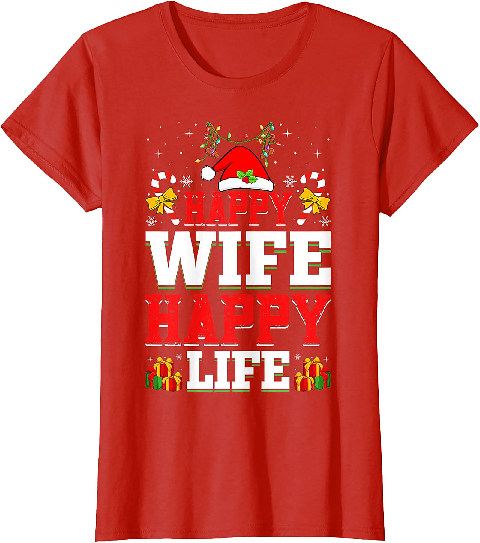 Happy Wife Happy Life Christmas T-shirt | Funny Holiday Tee