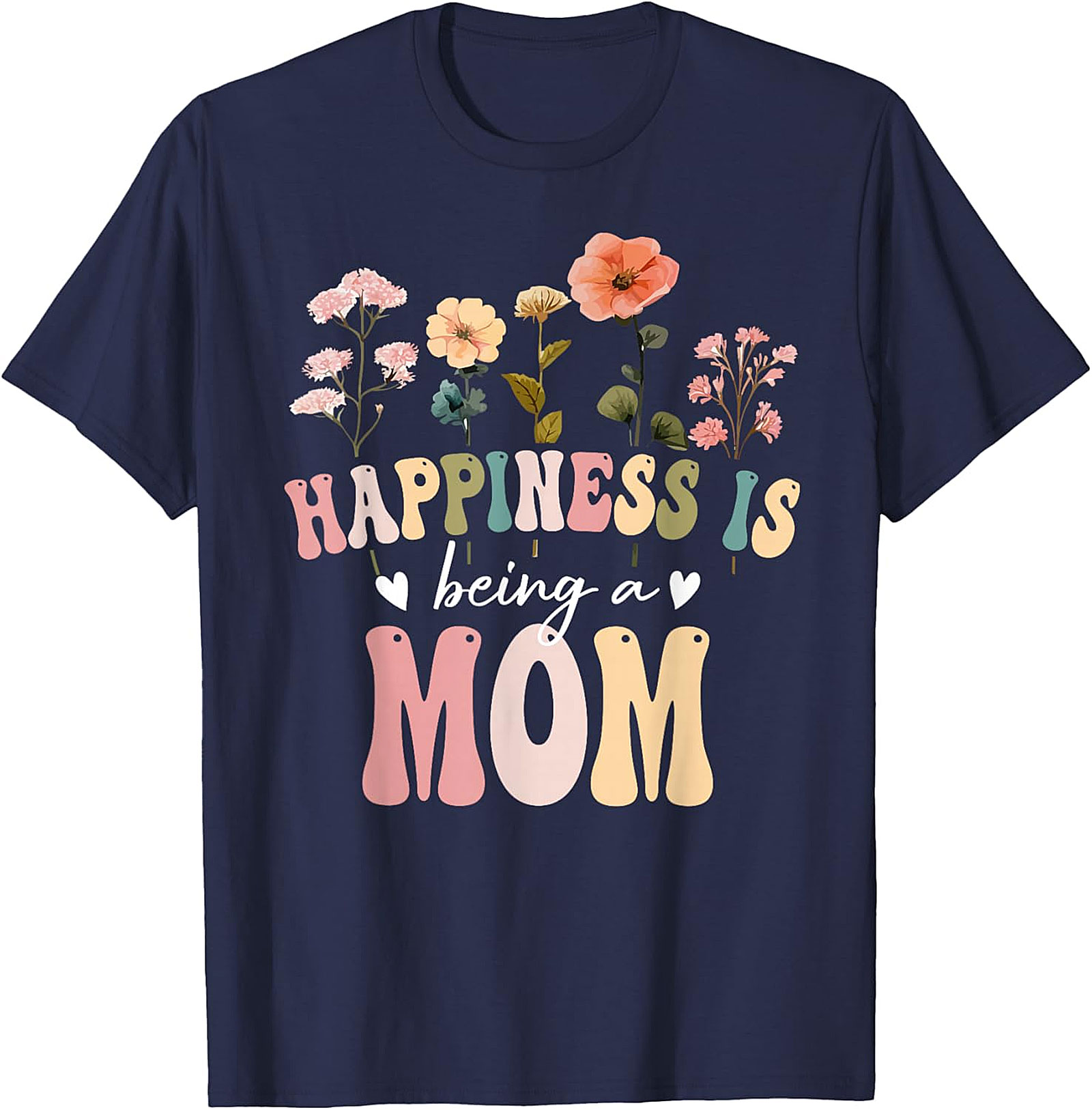 Happiness Is Being A Mom T-shirt Retro Floral Graphic Tee