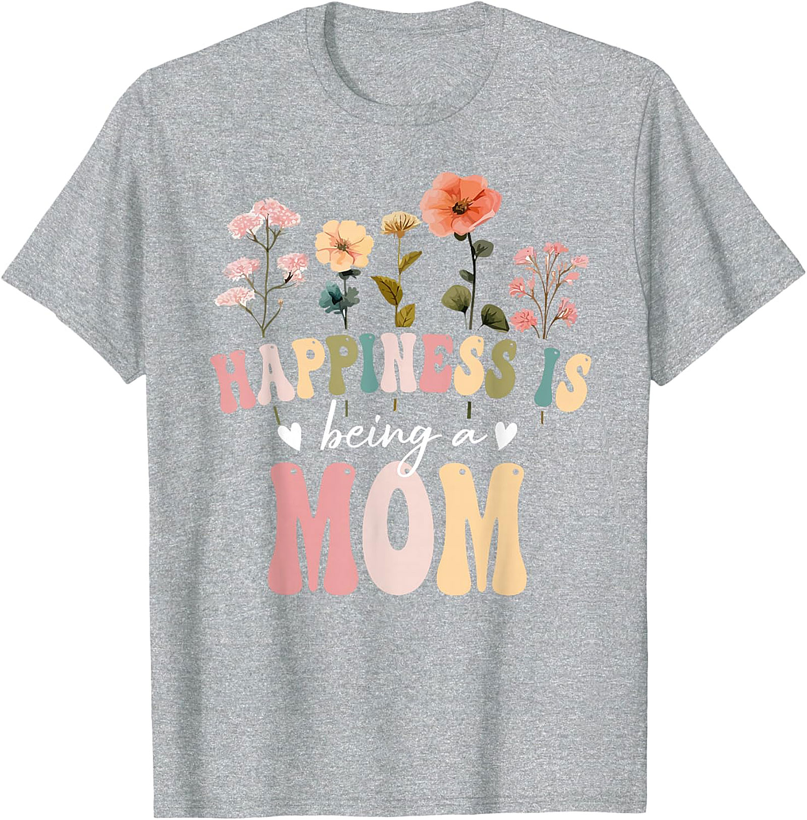 Happiness Is Being A Mom T-shirt Retro Floral Graphic Tee