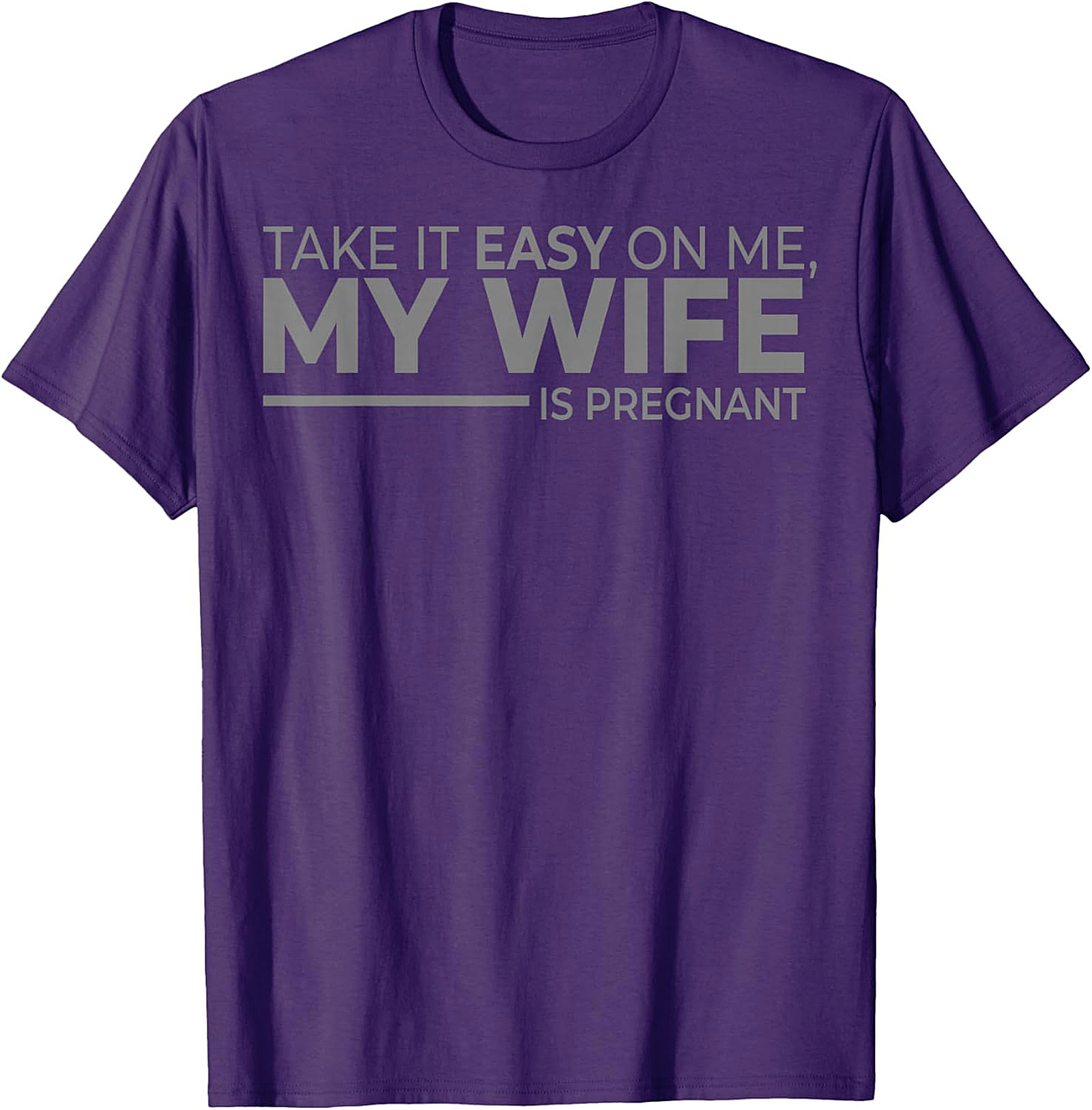 My Wife Is Pregnant Funny T-Shirt | Gift for New Dads