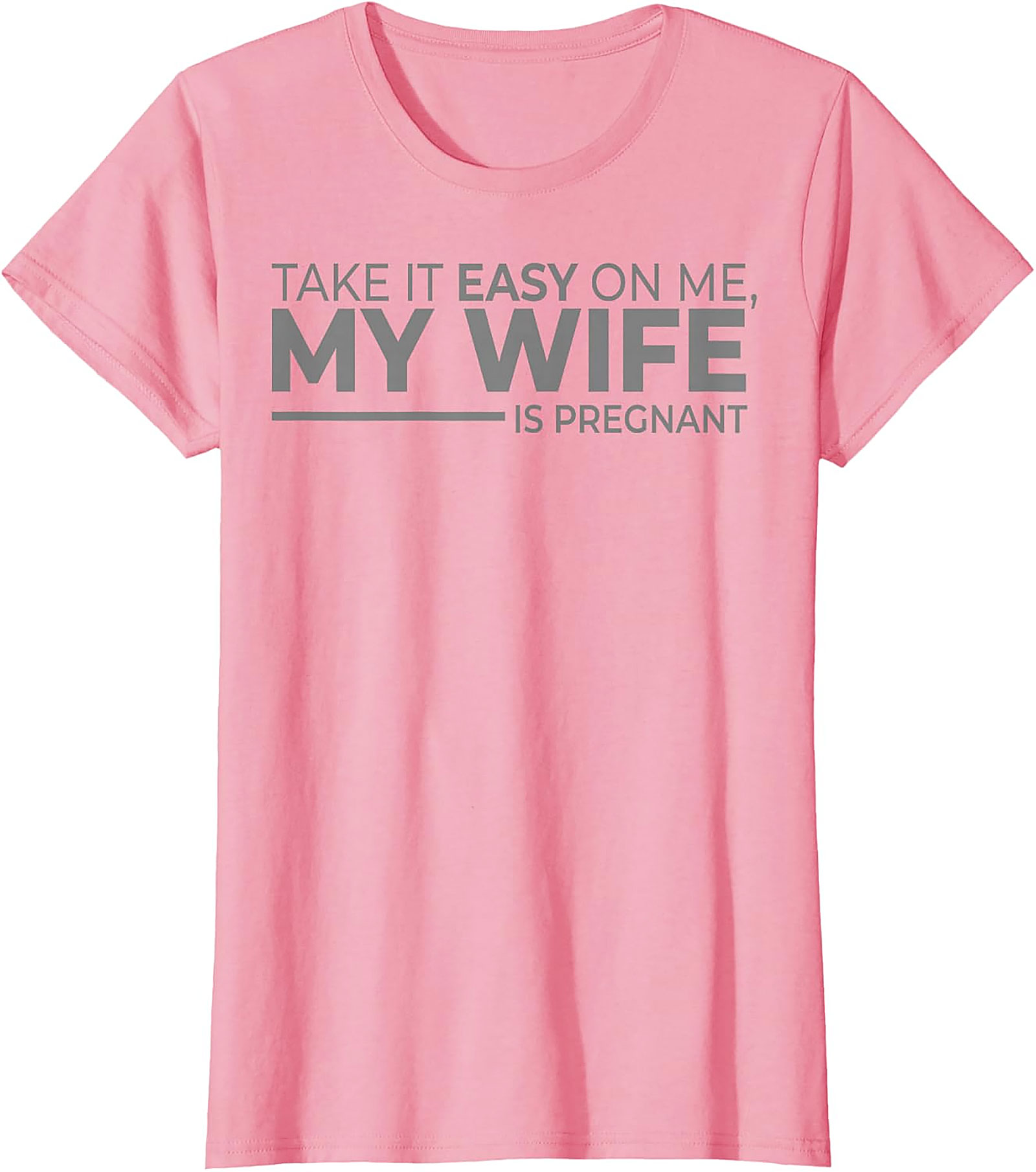 My Wife Is Pregnant Funny T-Shirt | Gift for New Dads