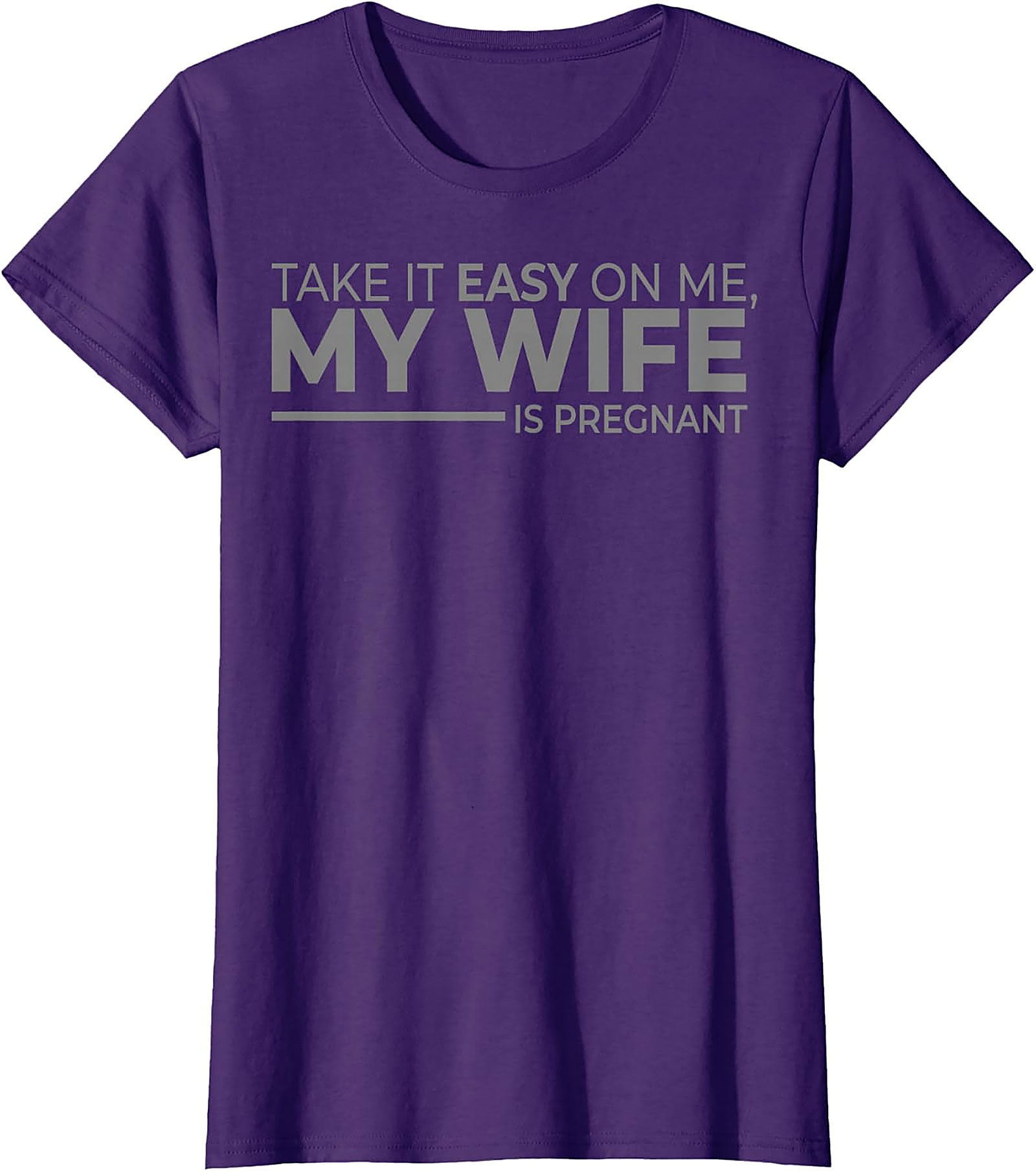 My Wife Is Pregnant Funny T-Shirt | Gift for New Dads