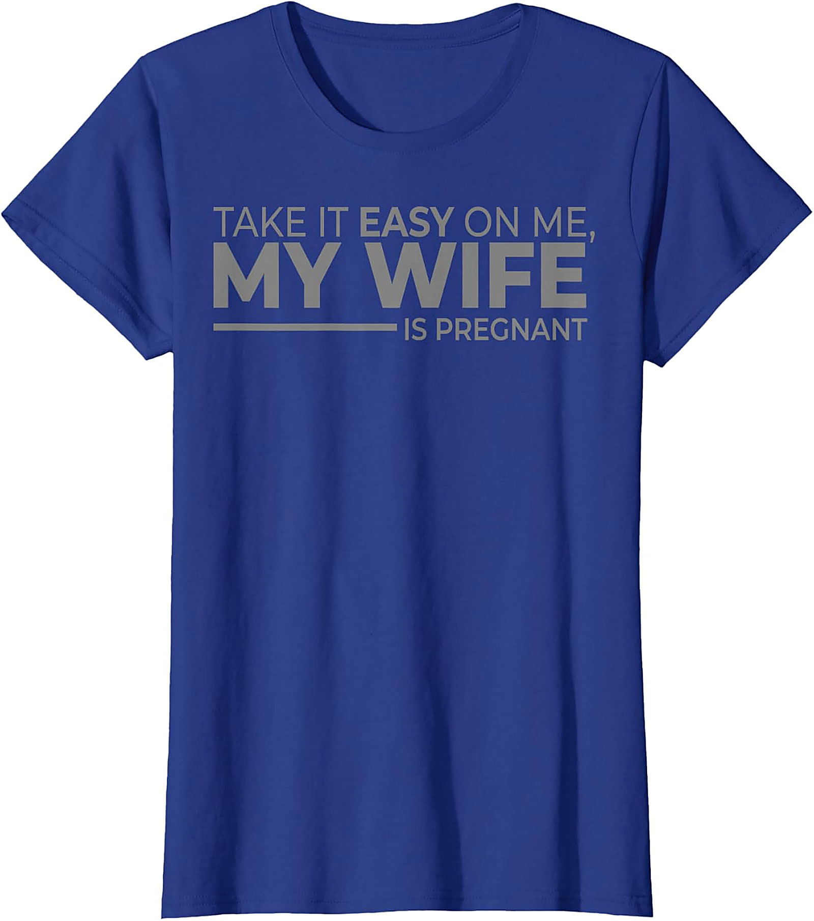 My Wife Is Pregnant Funny T-Shirt | Gift for New Dads