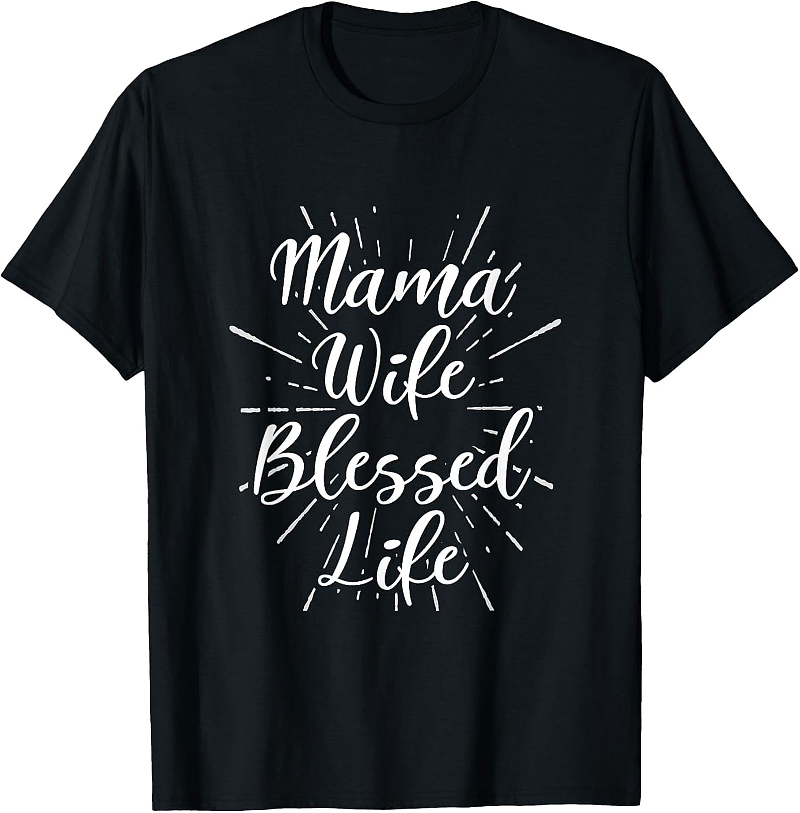 Mama Wife Blessed Life T-shirt | Soft Cotton Graphic Tee