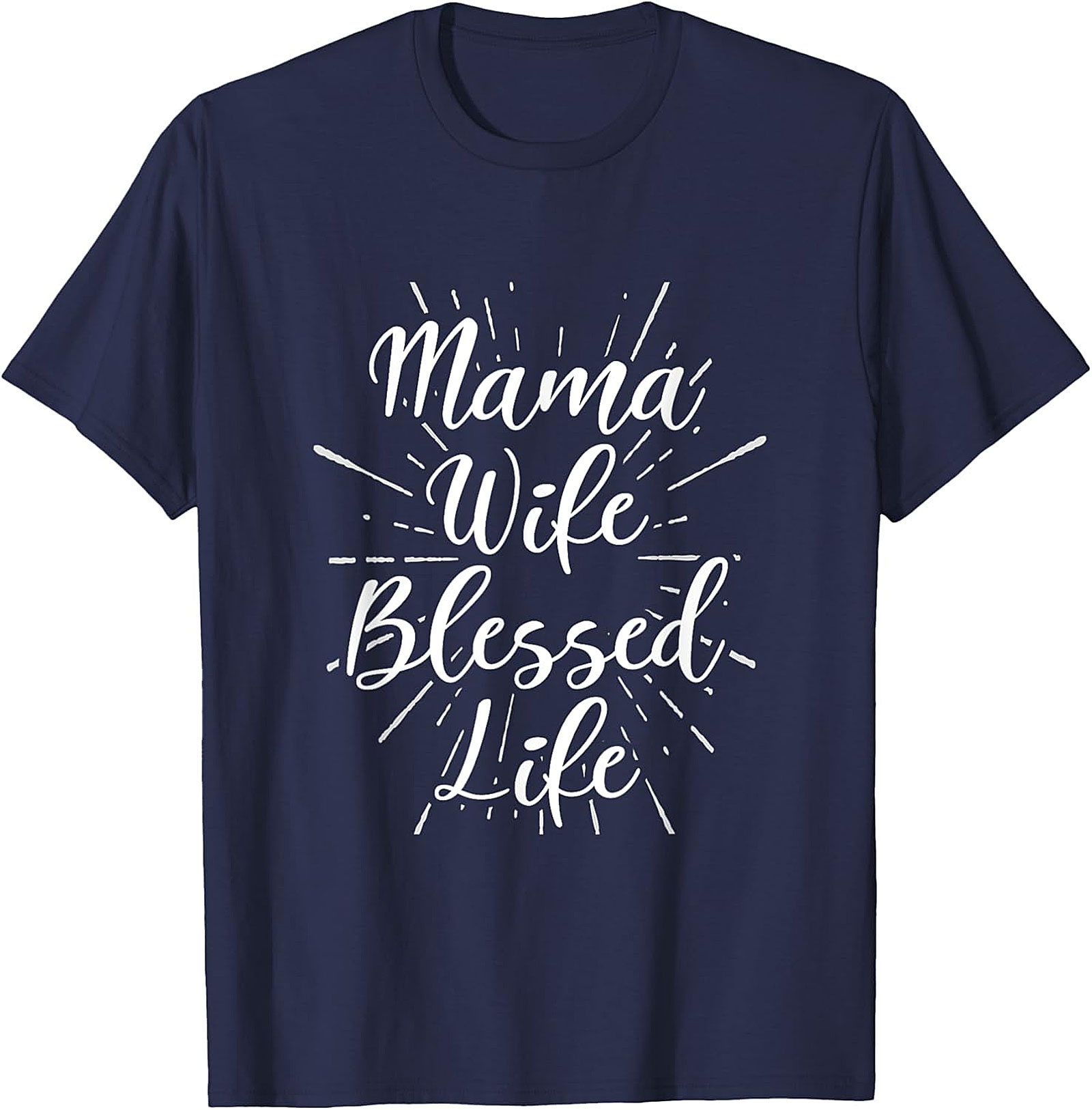 Mama Wife Blessed Life T-shirt | Soft Cotton Graphic Tee
